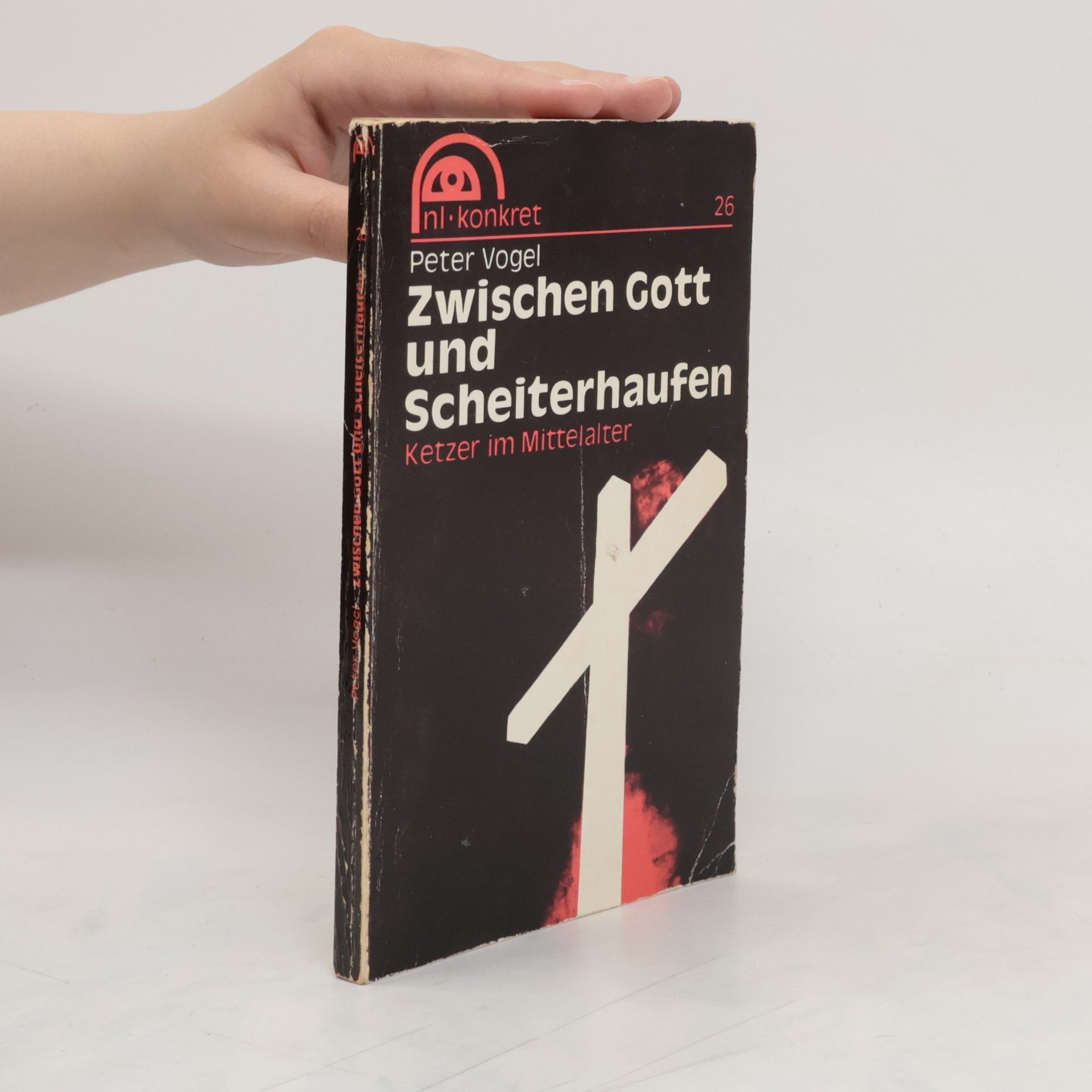 Peter Vögel Zwischen Gott und Scheiterhaufen