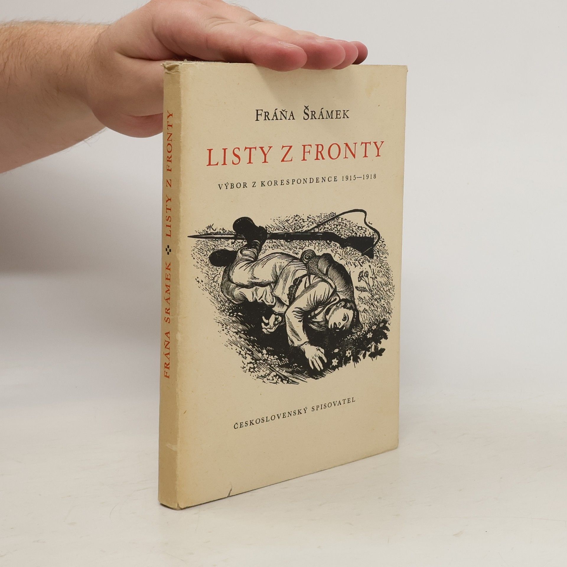 Fráňa Šrámek Listy z fronty. Výbor korespondence 1915-1918