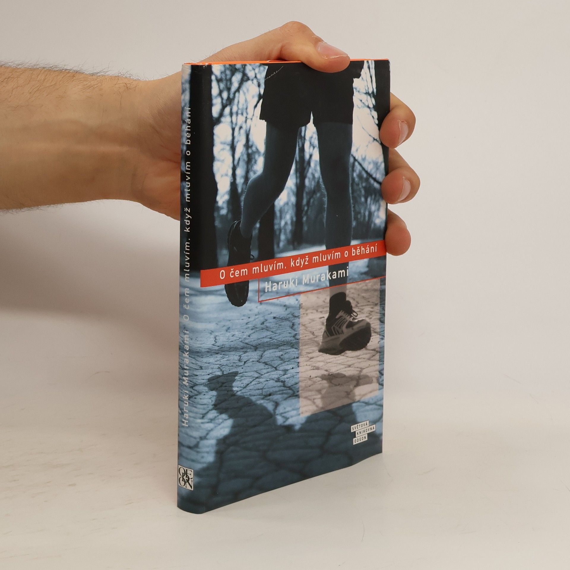 Haruki Murakami O čem mluvím, když mluvím o běhání