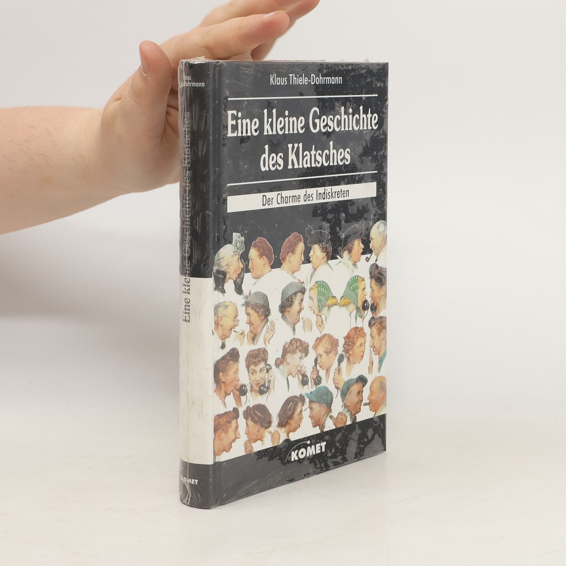 Klaus Thiele Dohrmann Eine kleine Geschichte des Klatsches