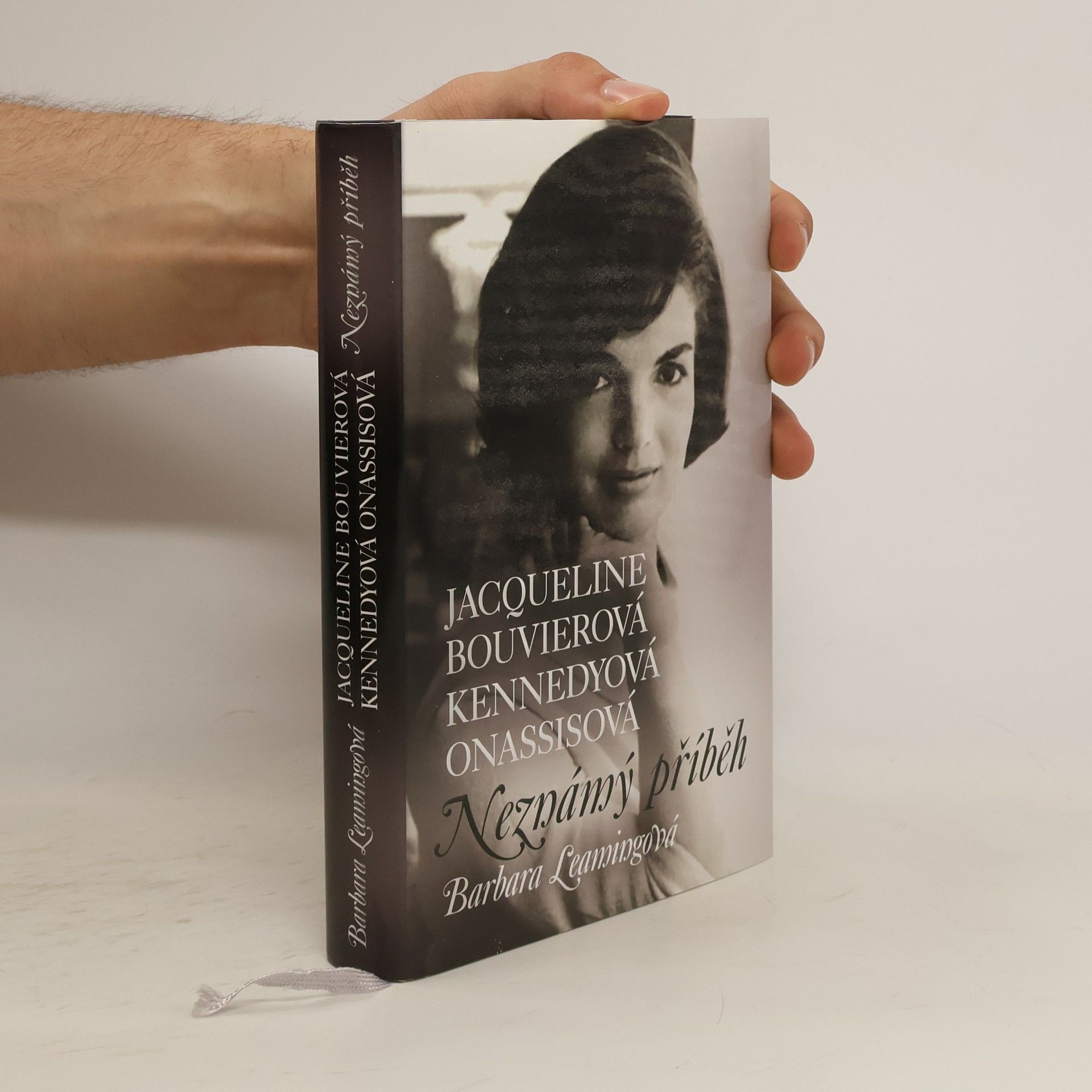 Barbara Leaming Jacqueline Bouvierová Kennedyová Onassisová. Neznámý příběh