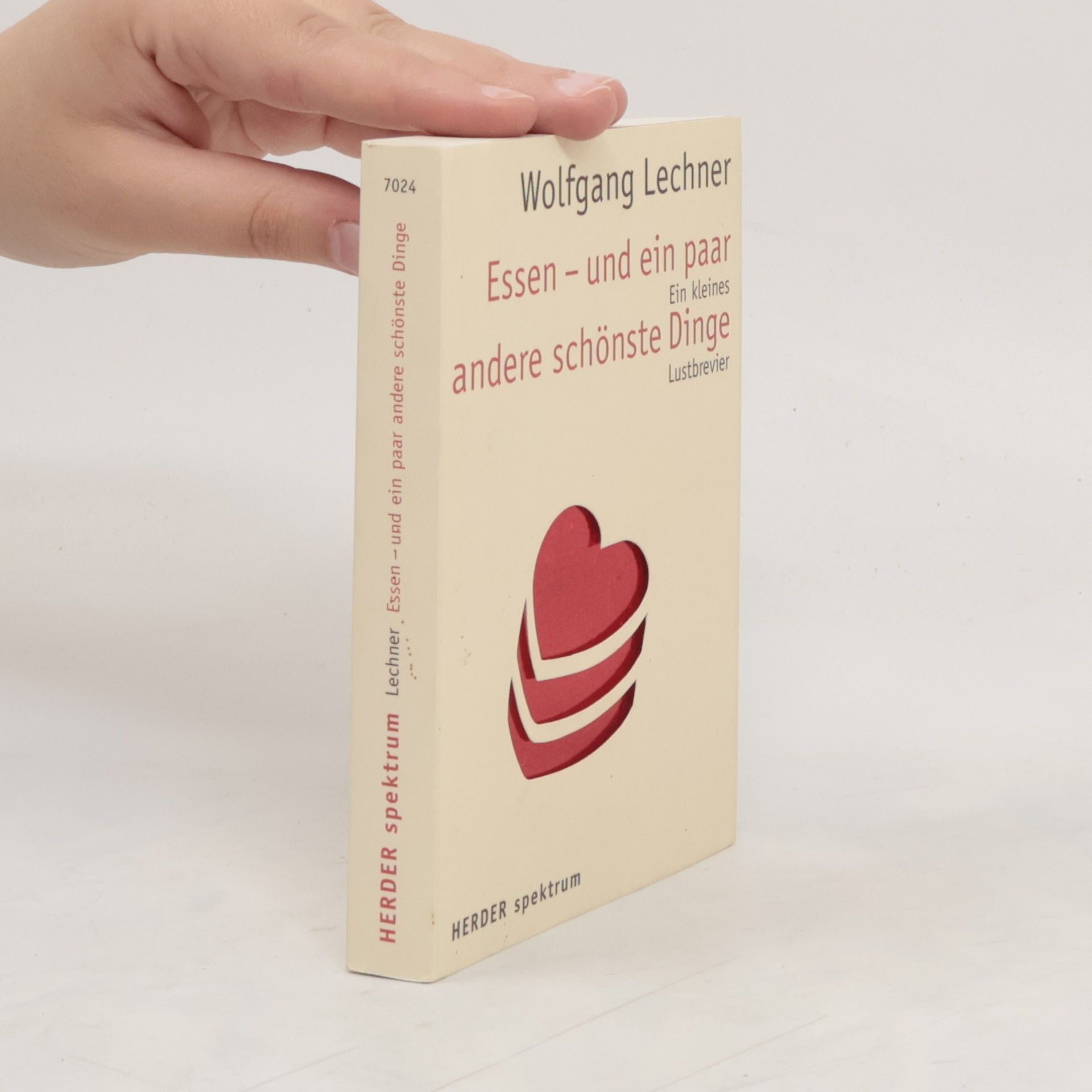 Wolfgang Lechner Essen - und ein paar andere schönste Dinge