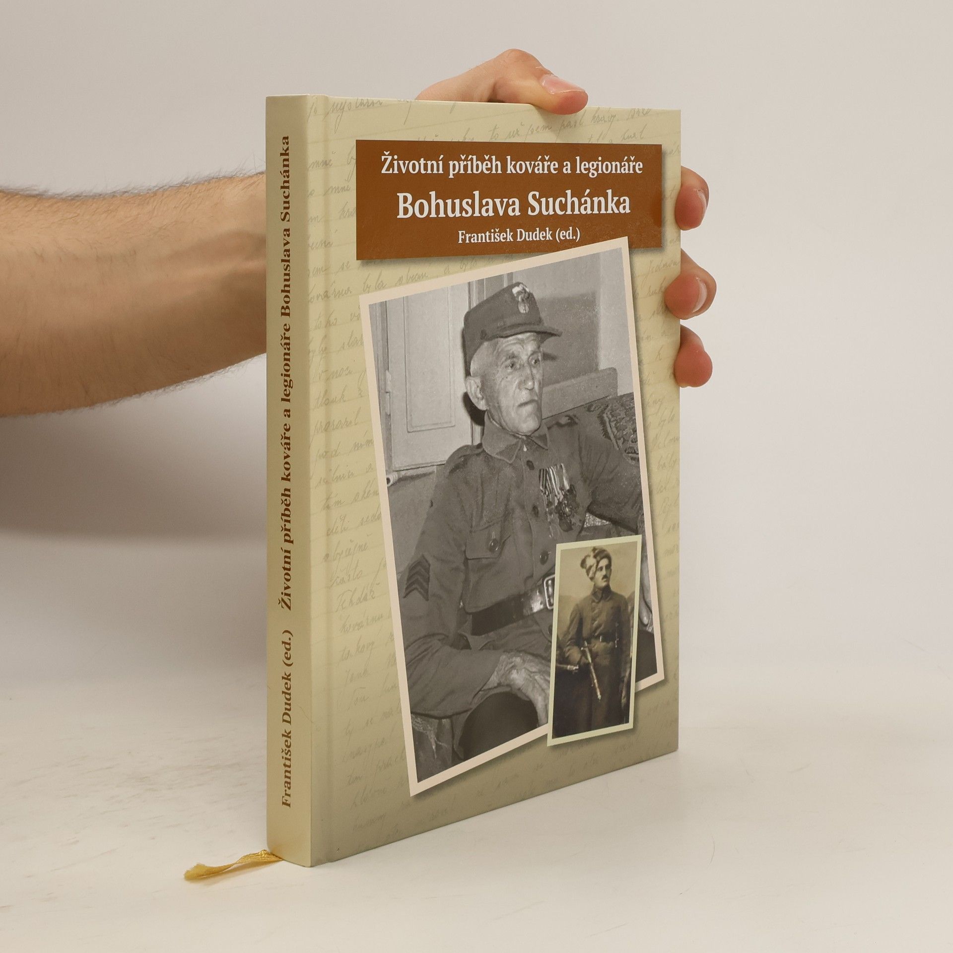 František Dudek Životní příběh kováře a legionáře Bohuslava Suchánka