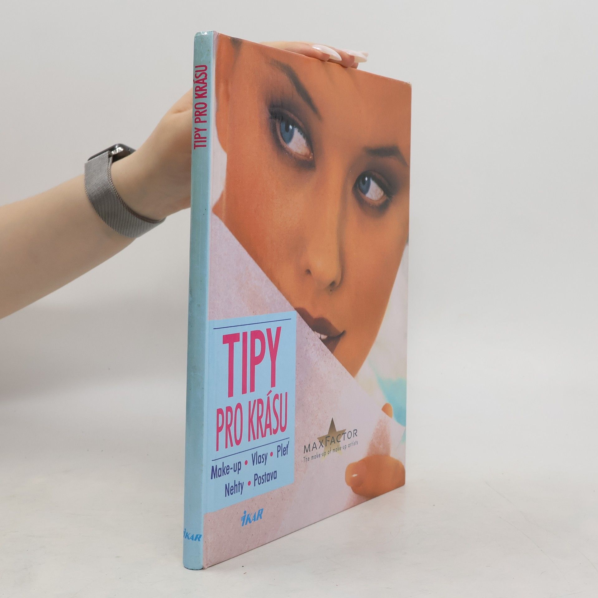 Jarmila Doubravová Tipy pro krásu: Make-up, vlasy, pleť, nehty, postava