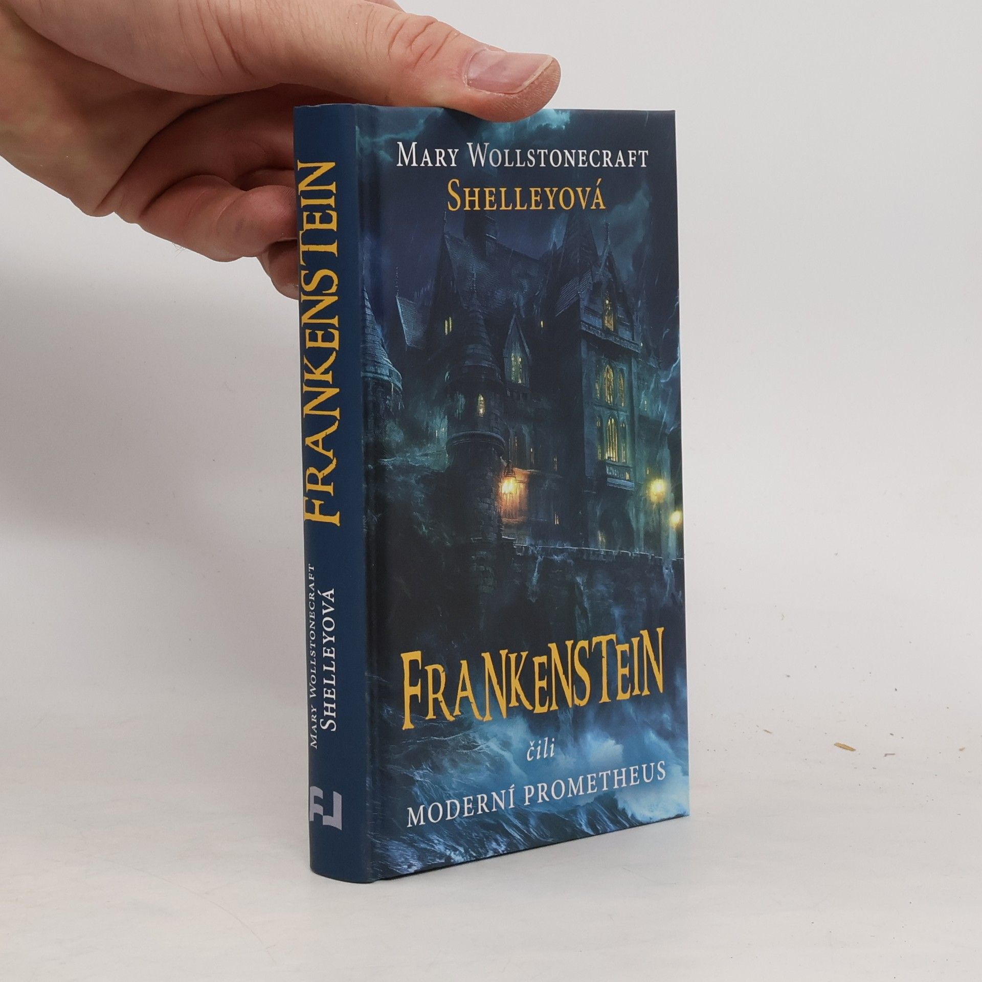 Mary W. Shelley Frankenstein, čili, Moderní Prometheus