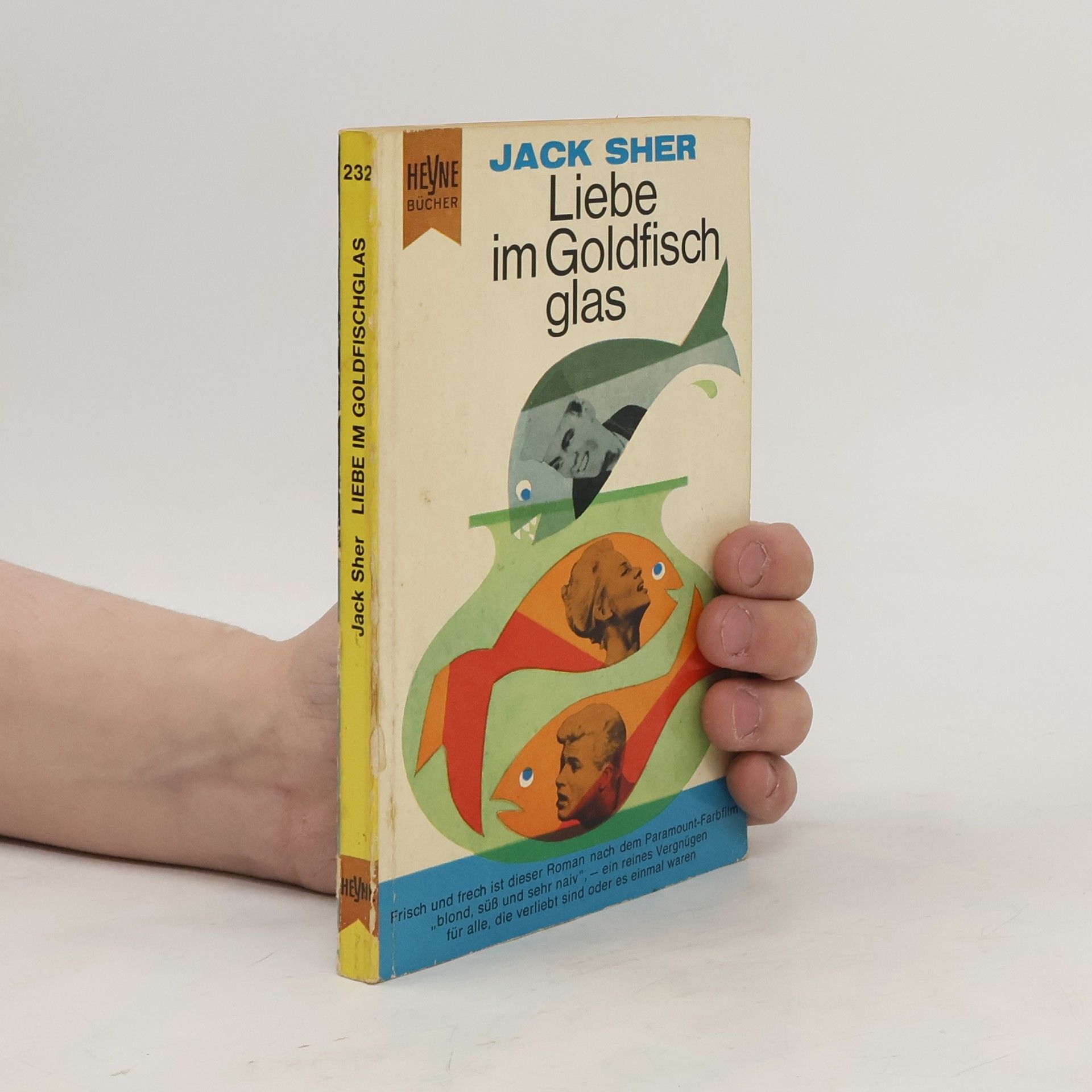 Jack Sher Liebe im Goldfisch glas