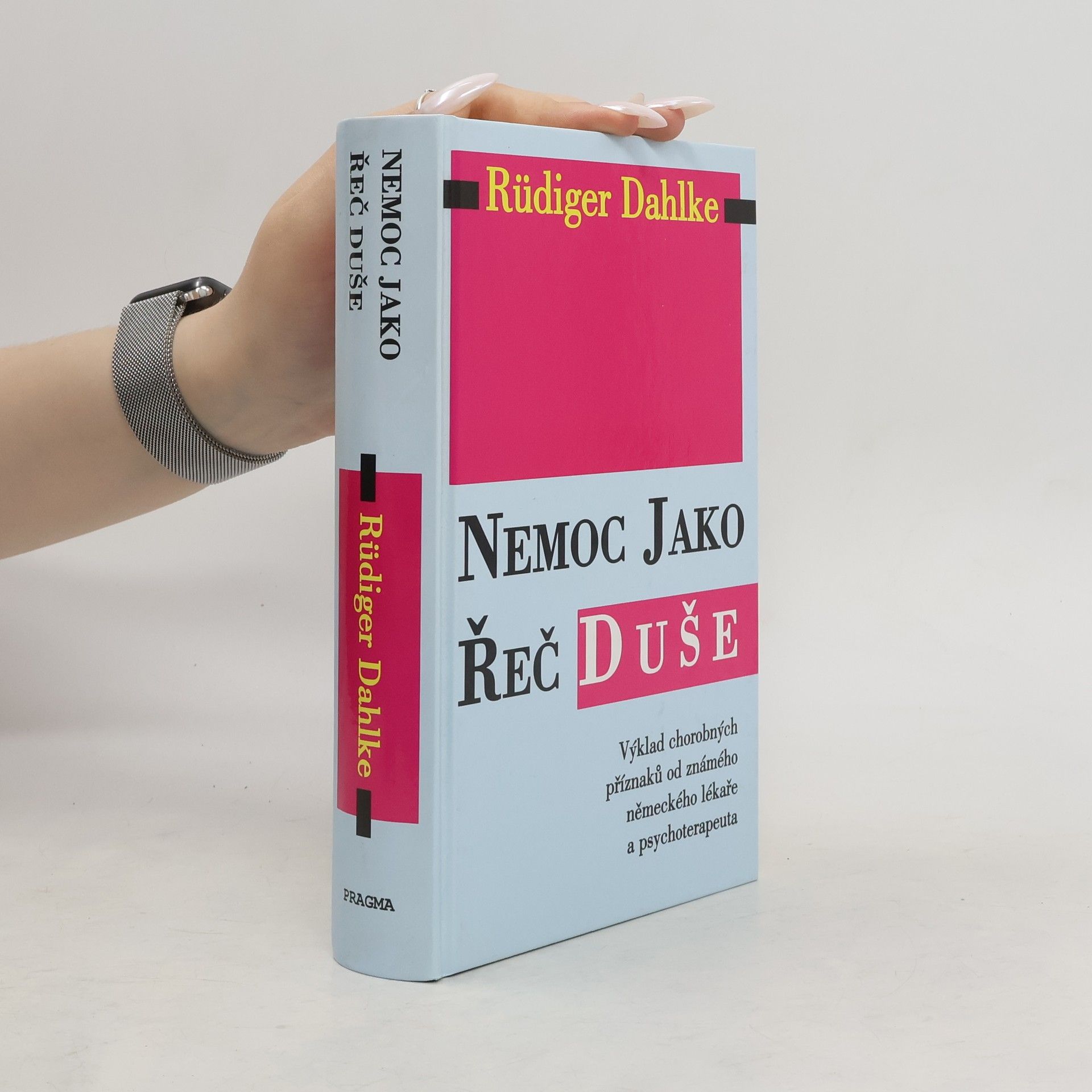 Ruediger Dahlke Nemoc jako řeč duše