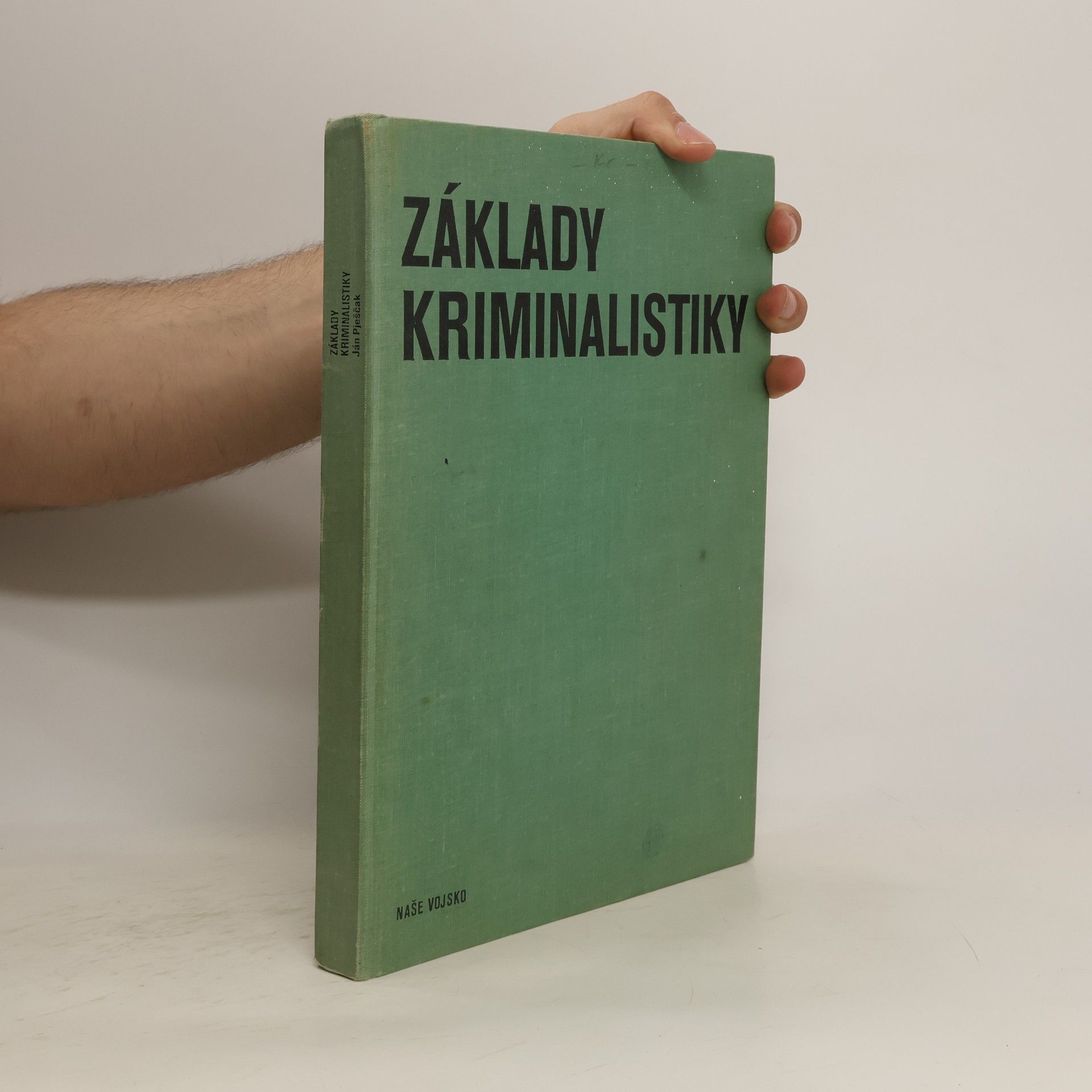 Ján Pješčak Základy kriminalistiky