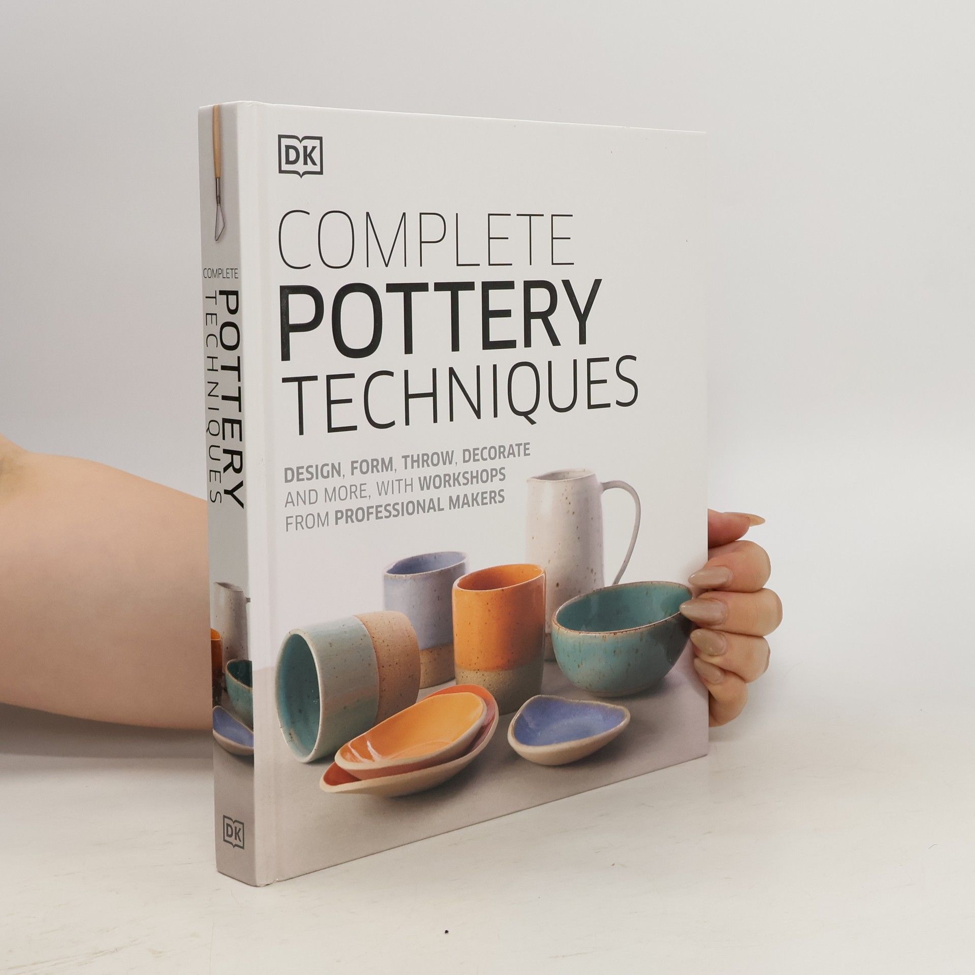 Katie Hardwicke Complete Pottery Techniques