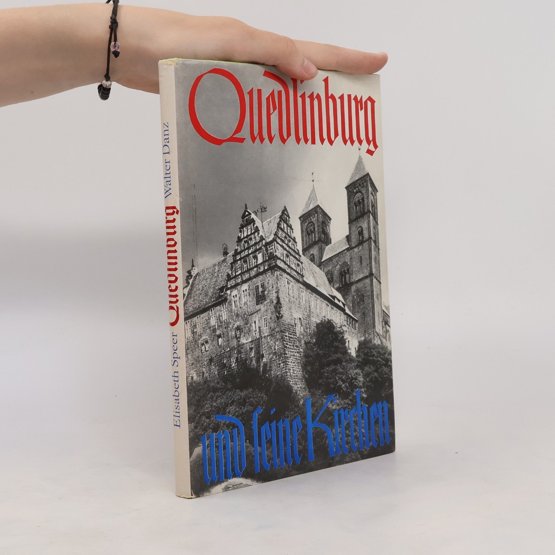 Elisabeth Speer Quedlinburg und seine Kirchen