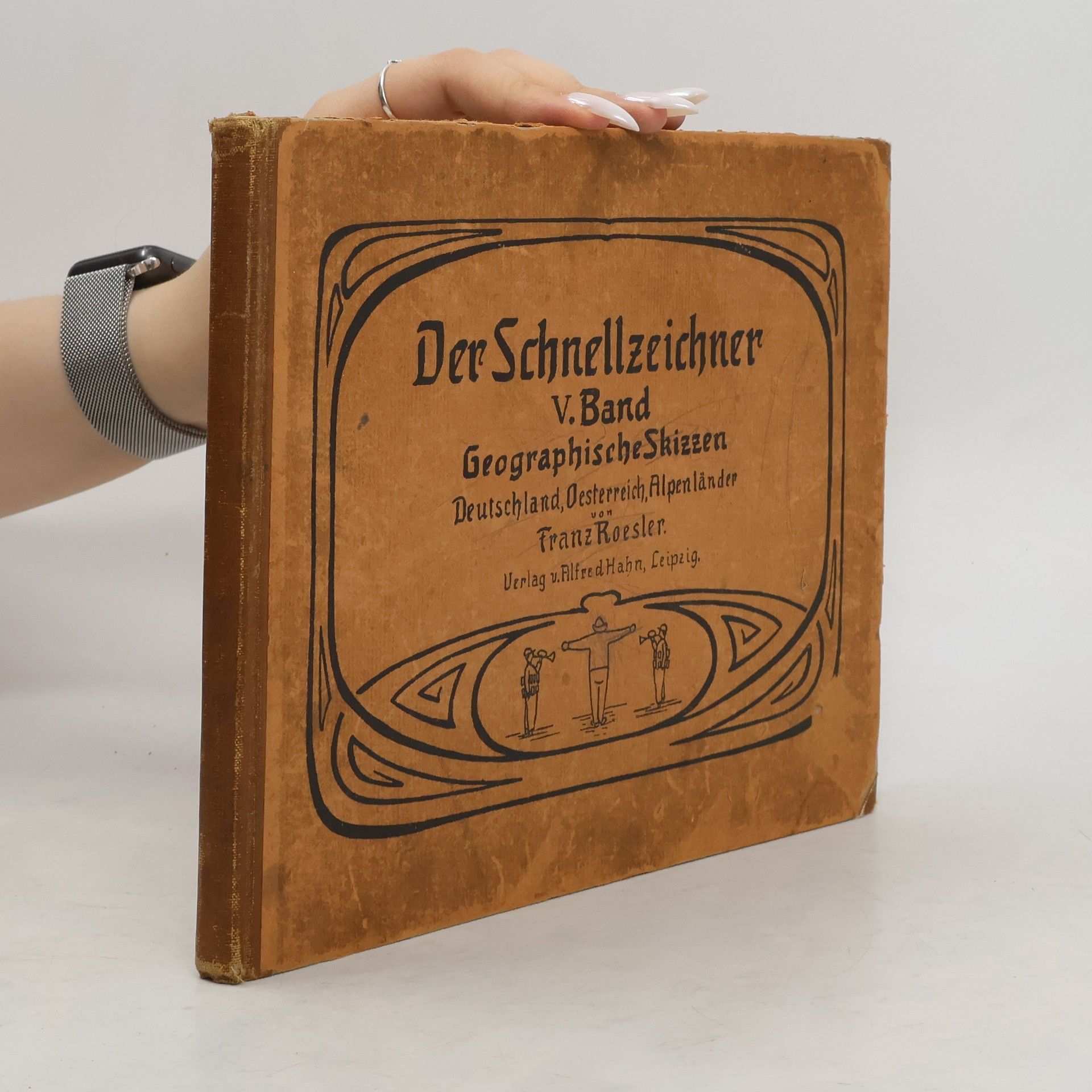 Franz Rösler Der Schnellzeichner V. Band. Geographische Skizzen aus Deutschland, Österreich-Ungarn und den Alpenländern