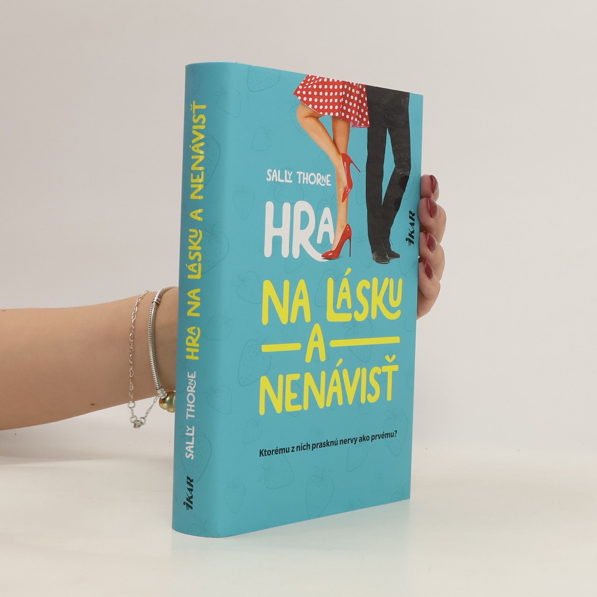Sally Thorne Hra na lásku a nenávisť