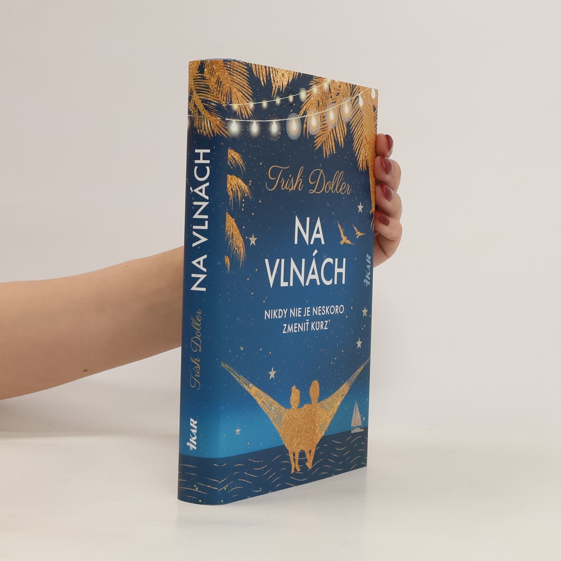 Trish Doller Na vlnách, nikdy nie je skoro zmieniť kurz