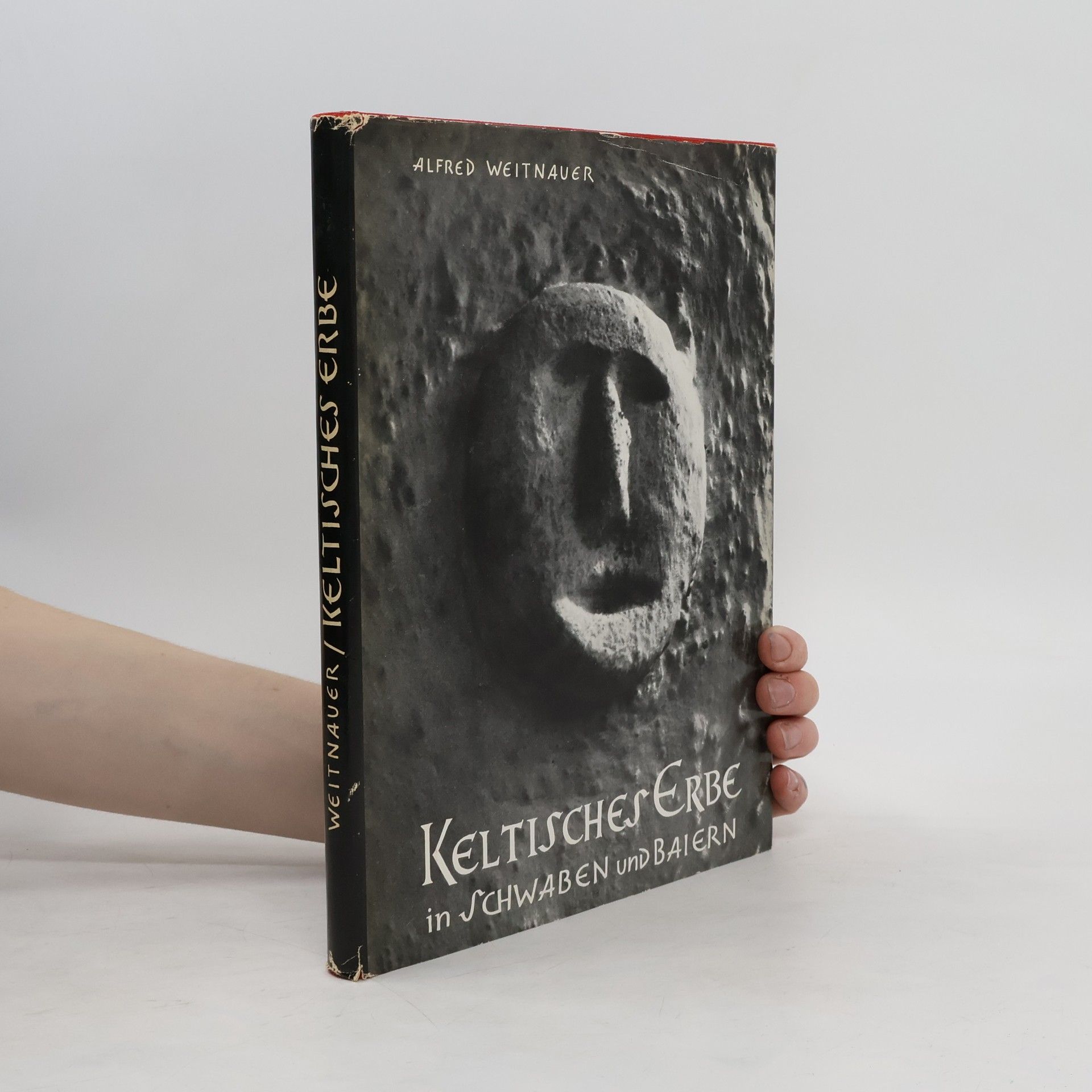 Alfred Weitnauer Keltisches Erbe in Schwaben und Baiern