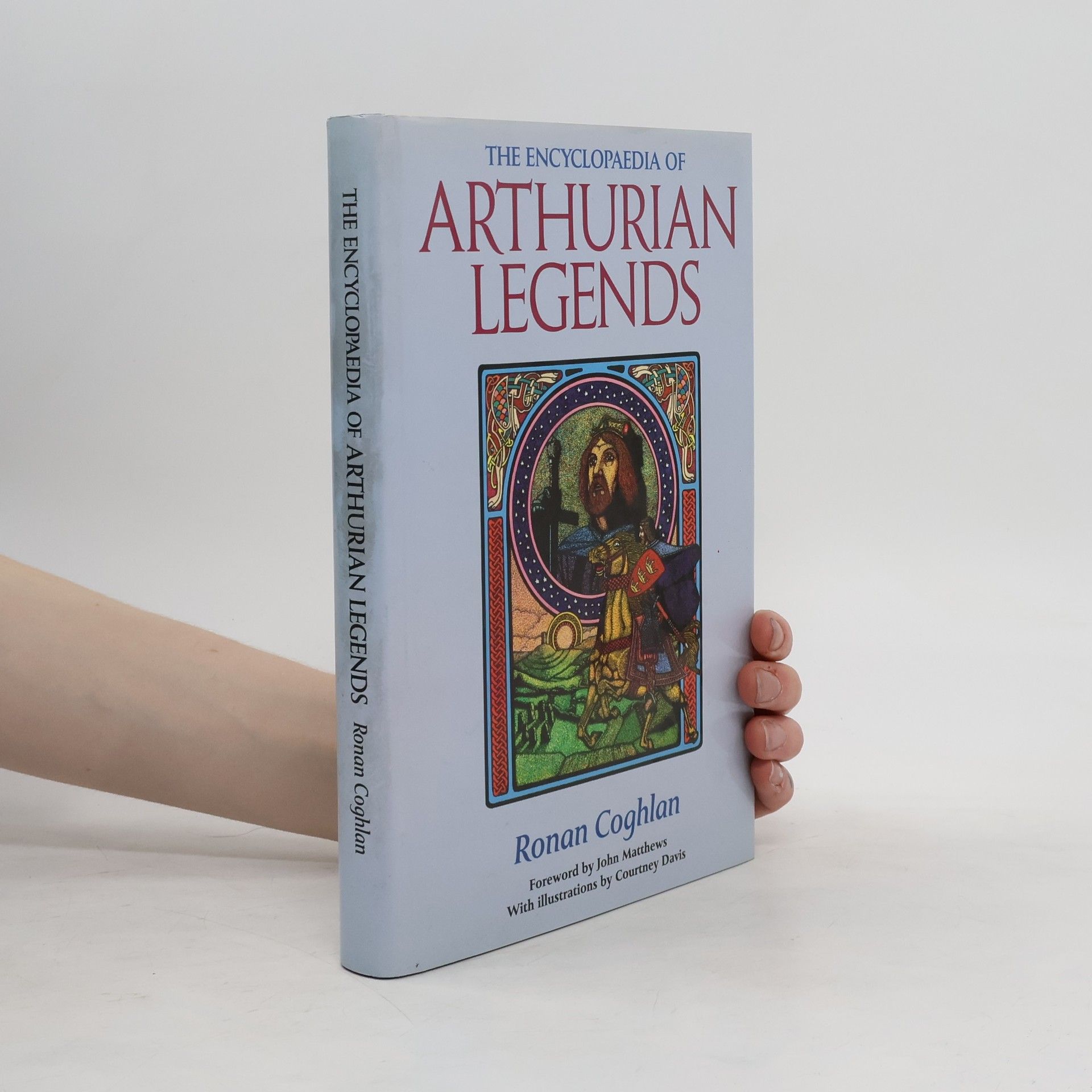 Ronan Coghlan The Encyclopaedia of Arthurian Legends