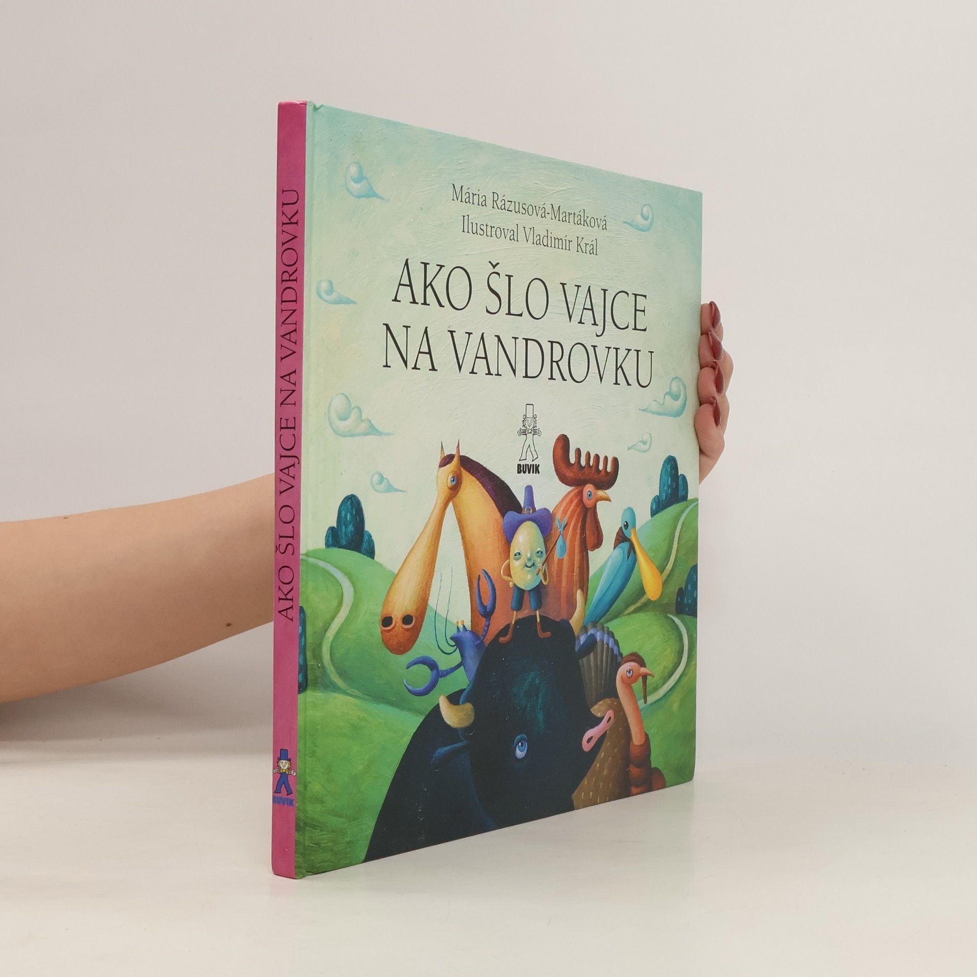 Mária Rázusová Martáková Ako šlo vajce na vandrovku ; O troch prasiatkach