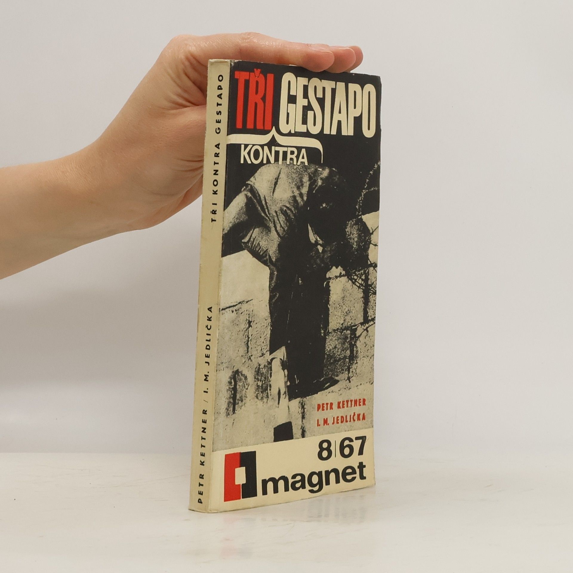 Petr Kettner Tři kontra gestapo. Magnet 8/67