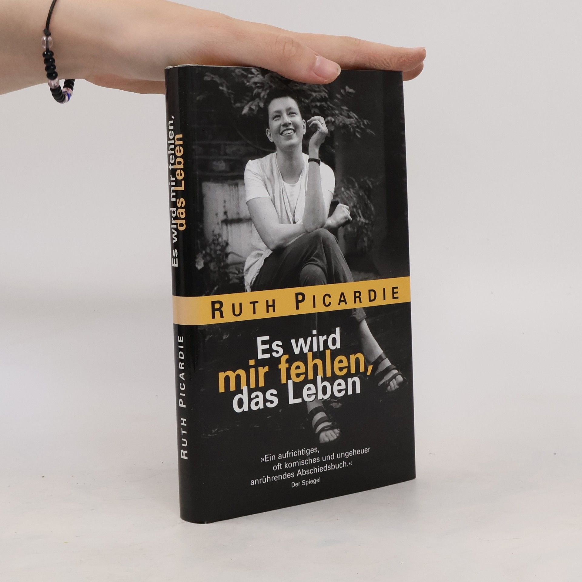 Ruth Picardie Es wird mir fehlen, das Leben
