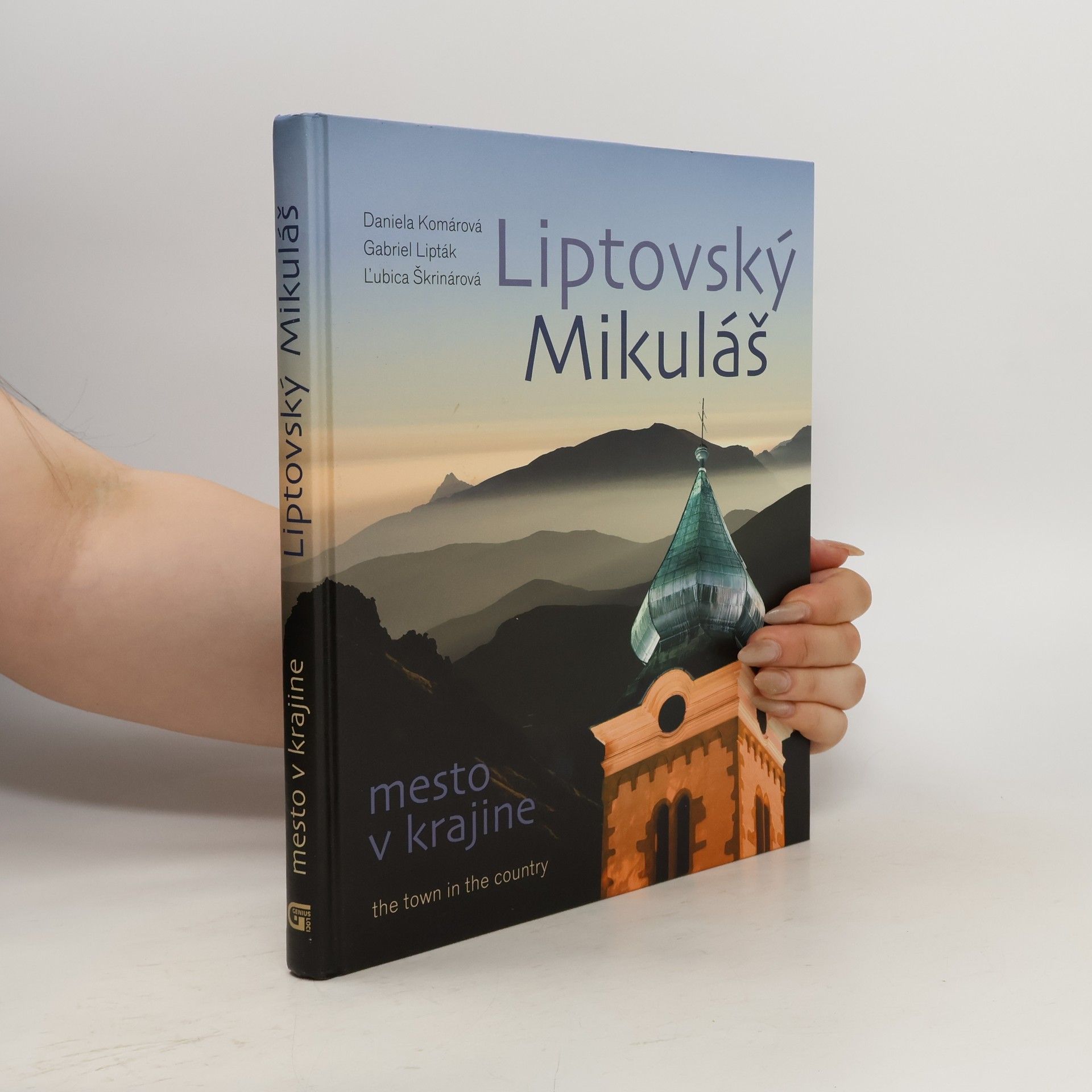 Daniela Komárová Liptovský Mikuláš. Mesto v krajine