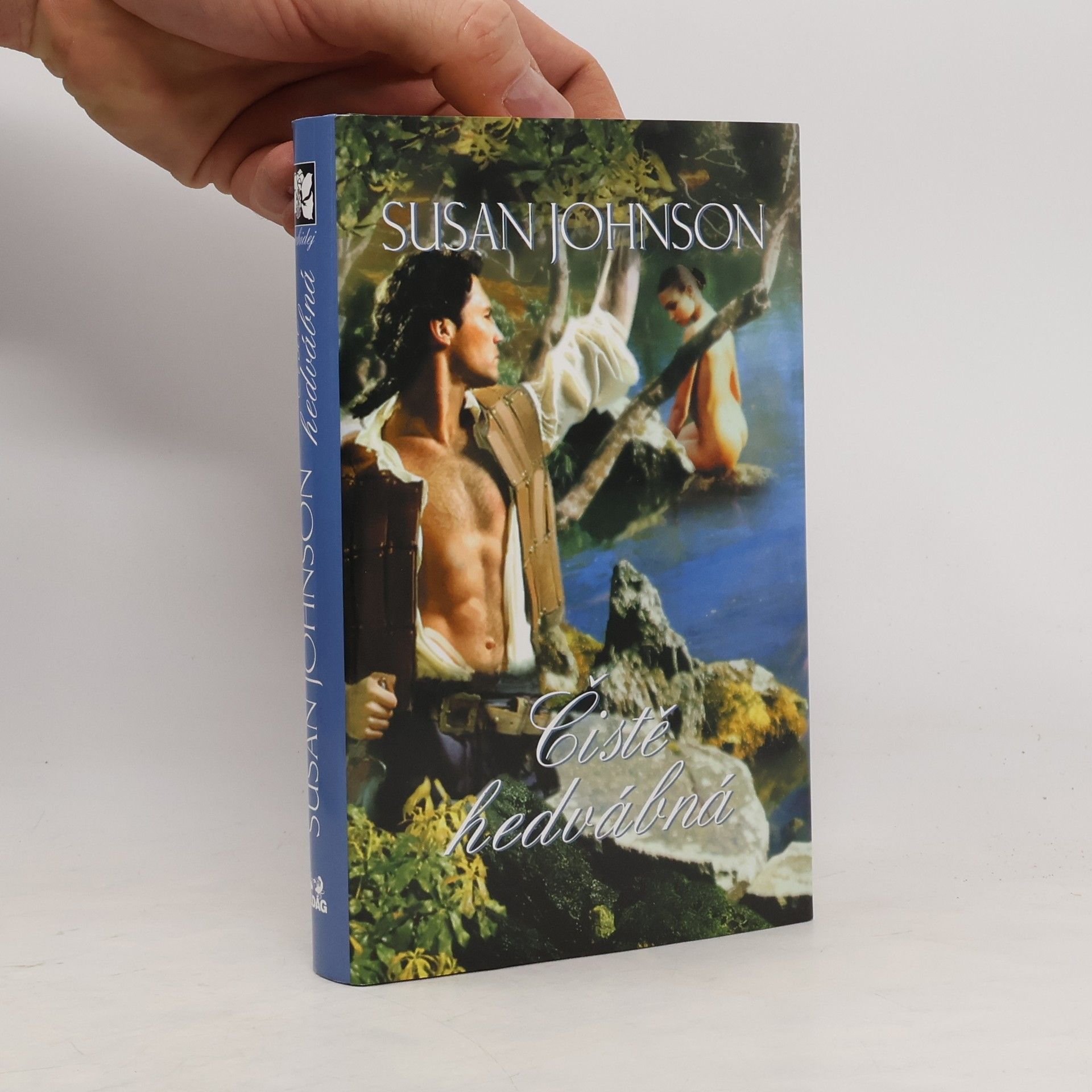 Susan Johnson Čistě hedvábná