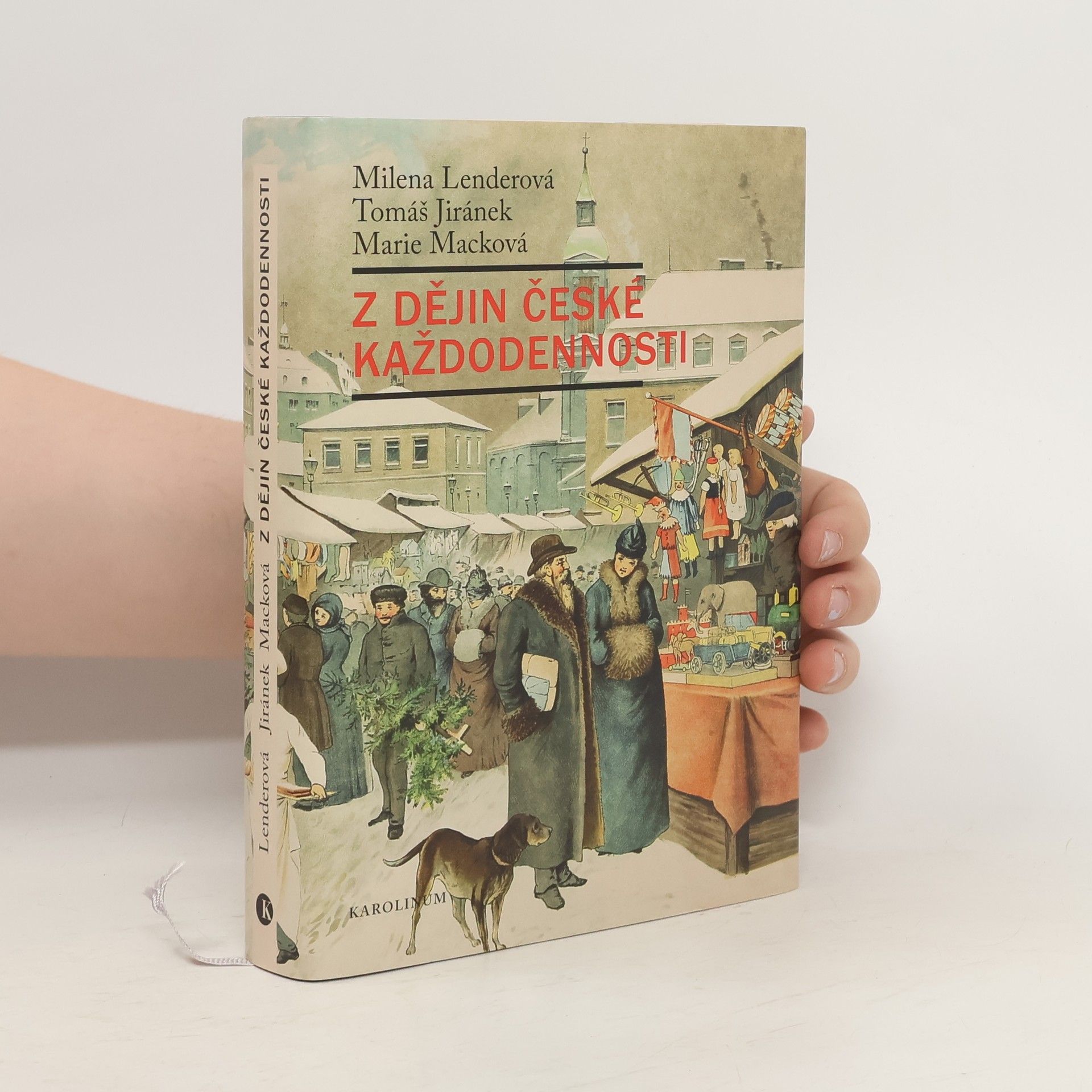 Milena Lenderová Z dějin české každodennosti: Život v 19. století