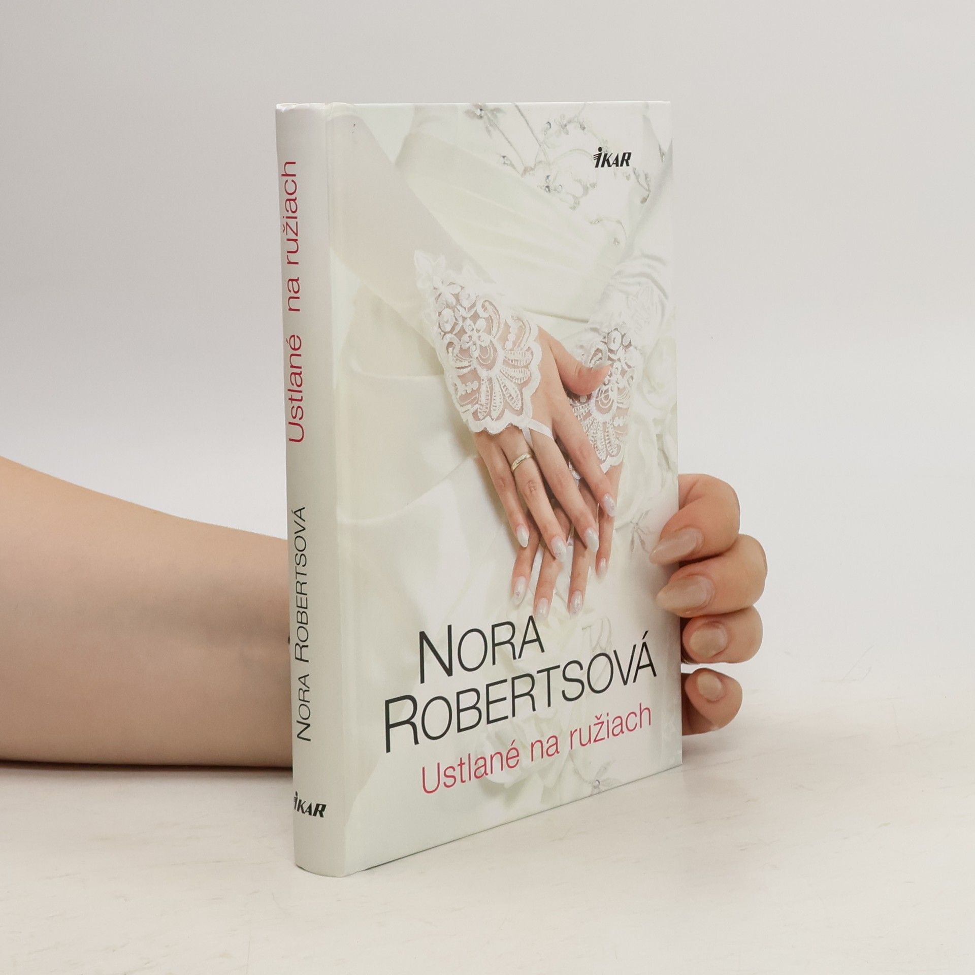 Nora Roberts Ustlané na ružiach
