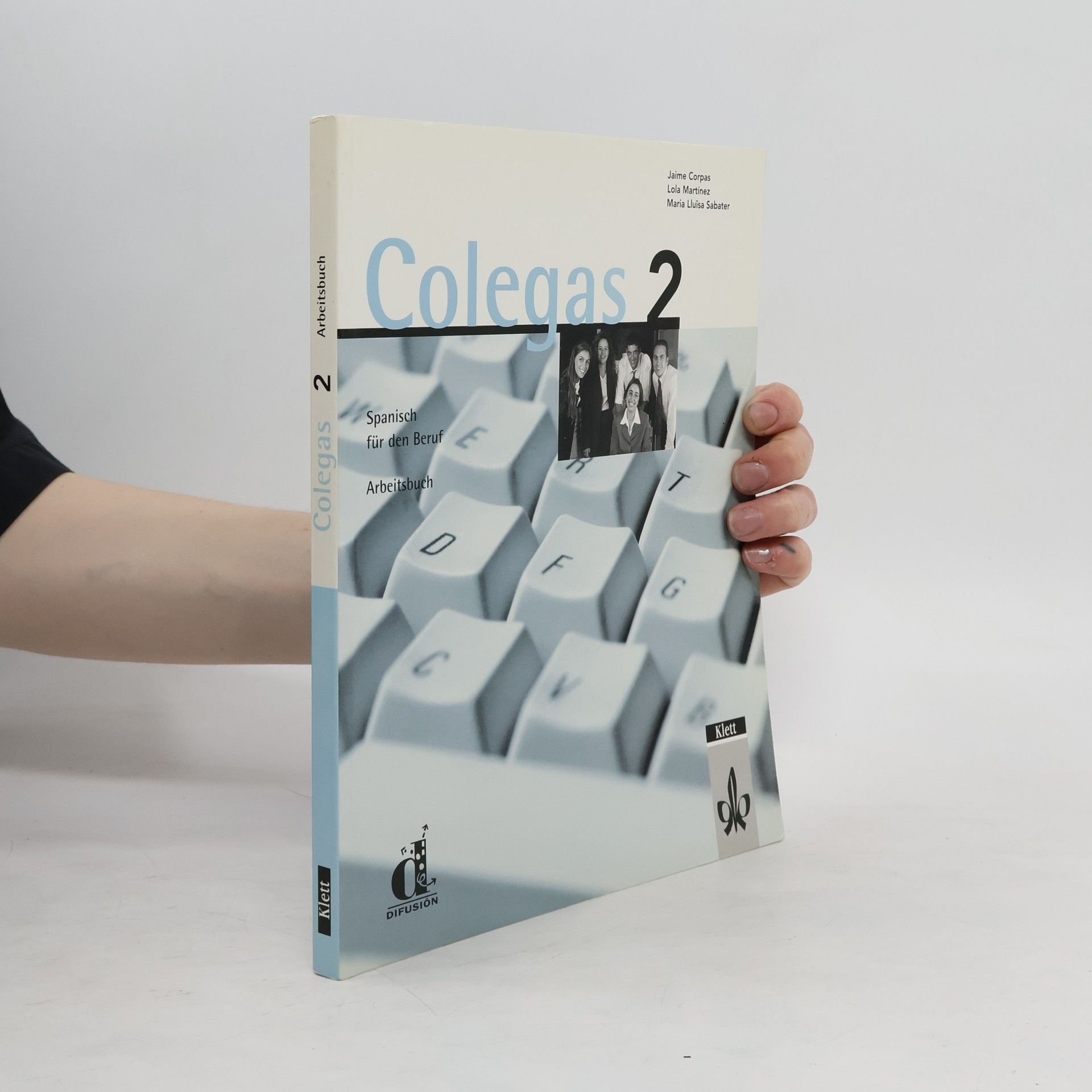 Autores varios Colegas 2. Spanisch für den Beruf. Arbeitsbuch