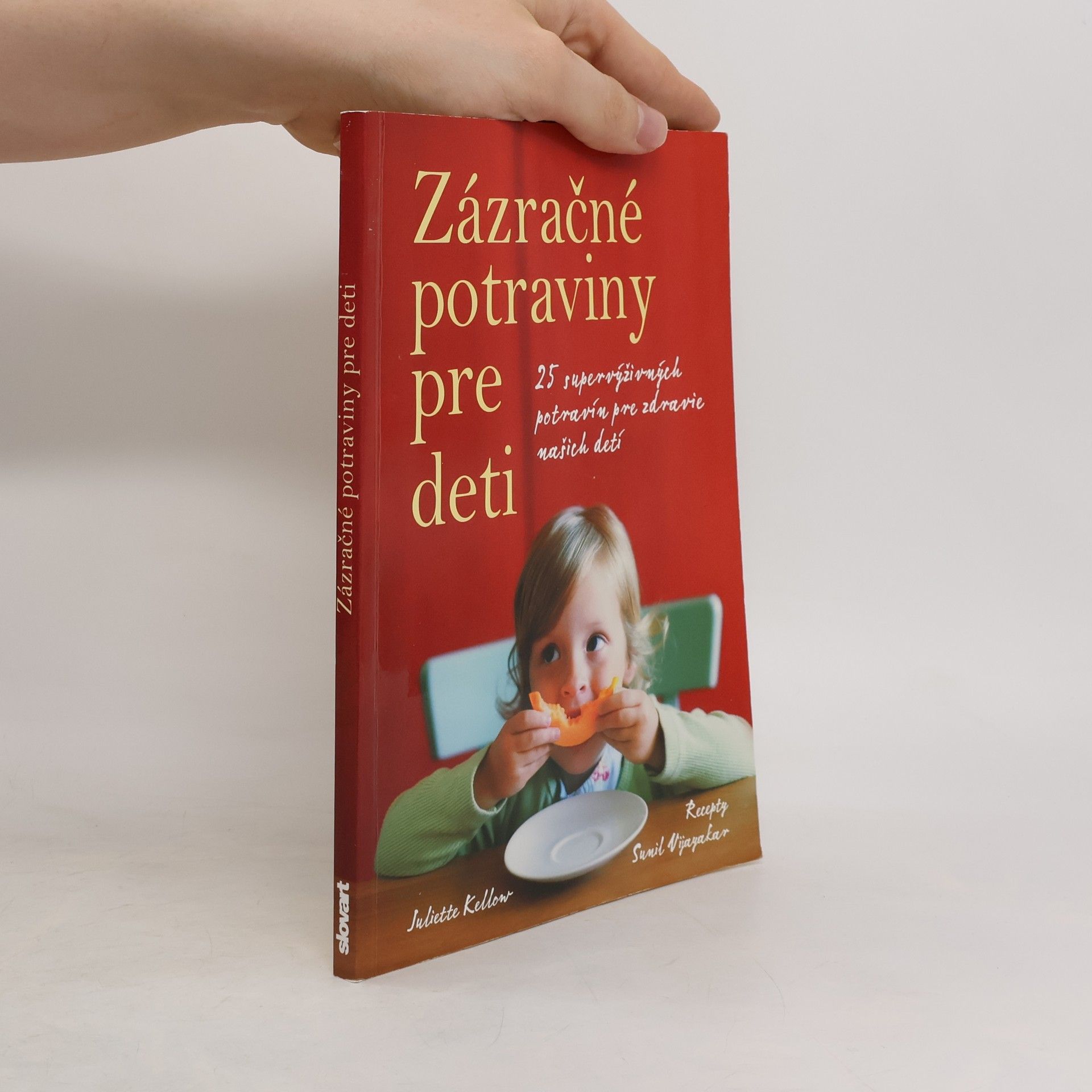 Juliette Kellow Zázračné potraviny pre deti