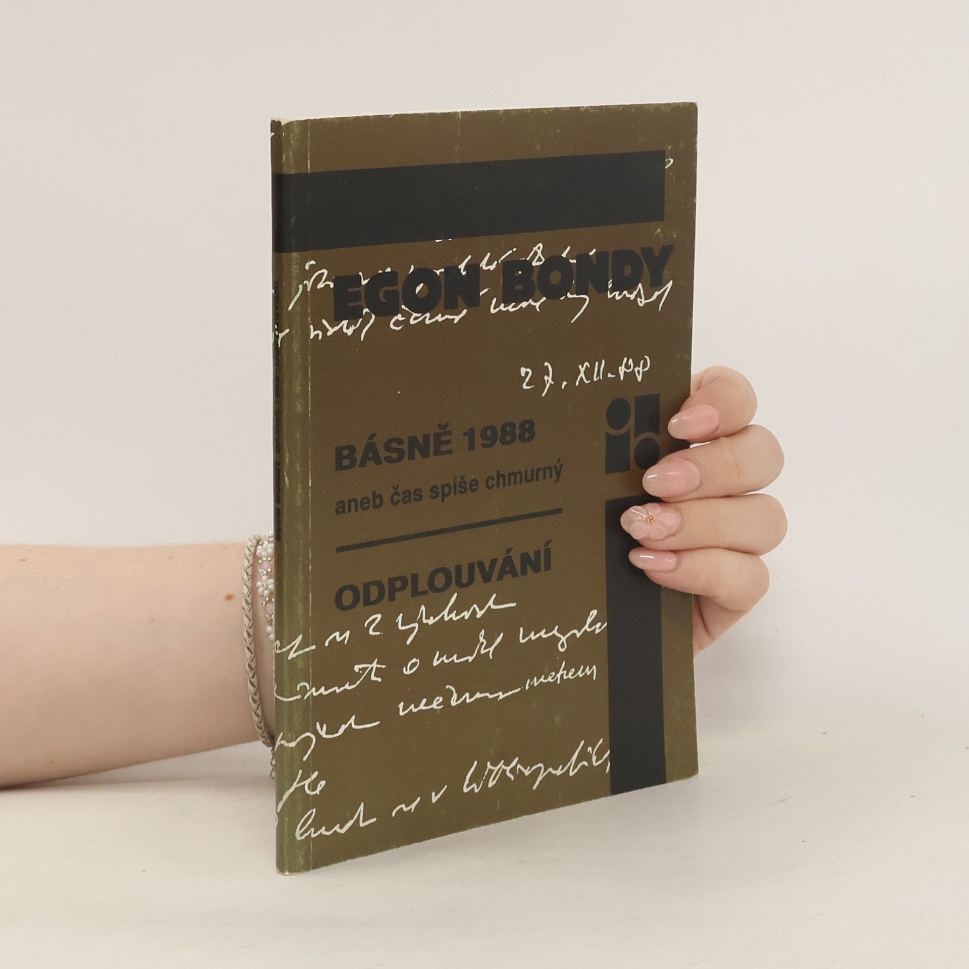 Egon Bondy Básně 1988 aneb čas spíše chmurný. Odplouvání