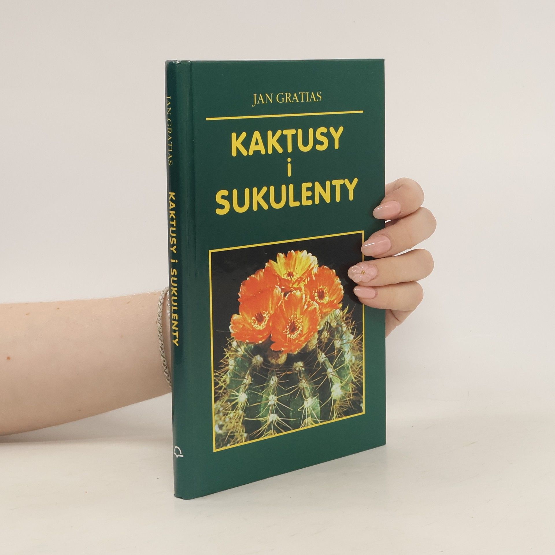 Jan Gratias Kaktusy i sukulenty