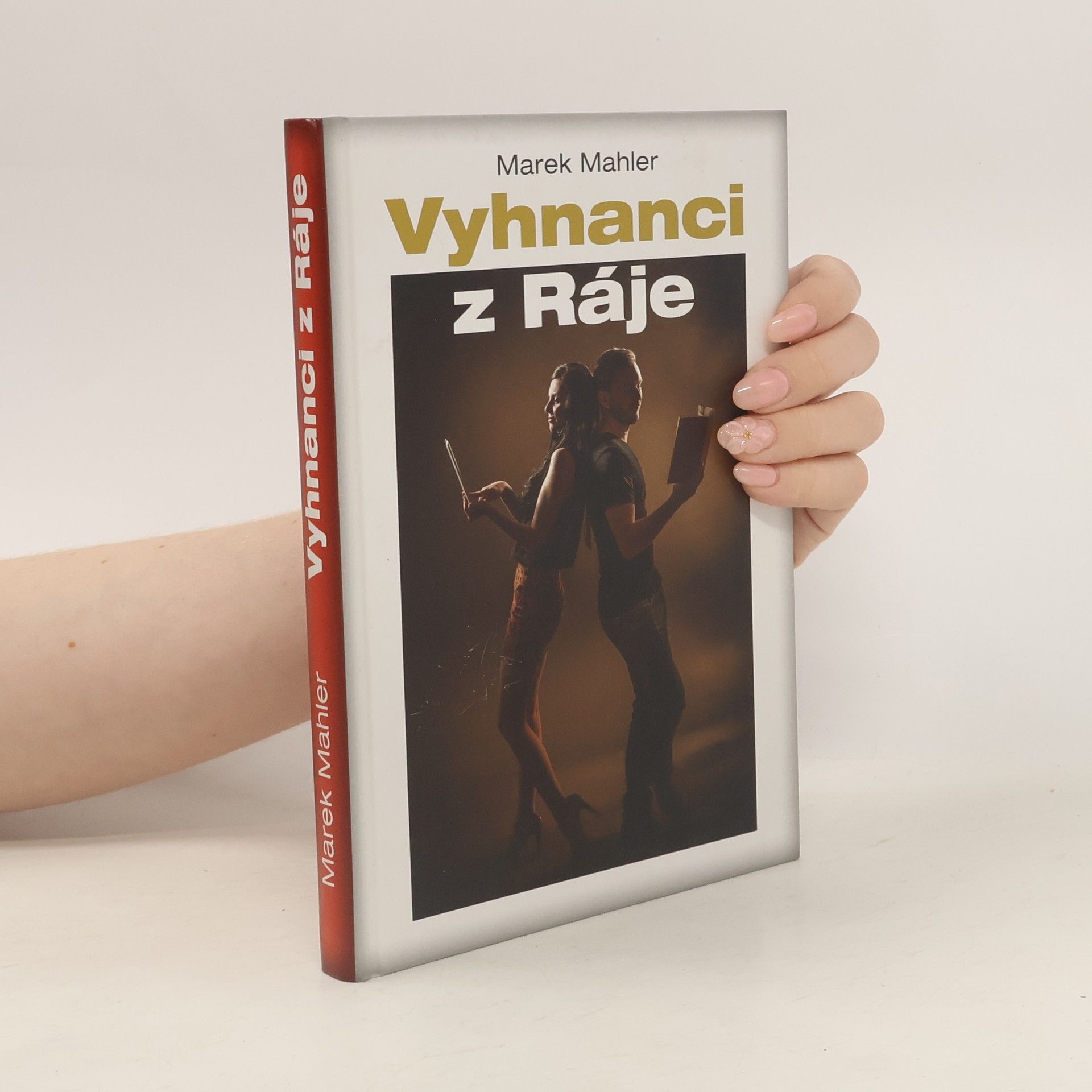 Marek Mahler Vyhnanci z Ráje