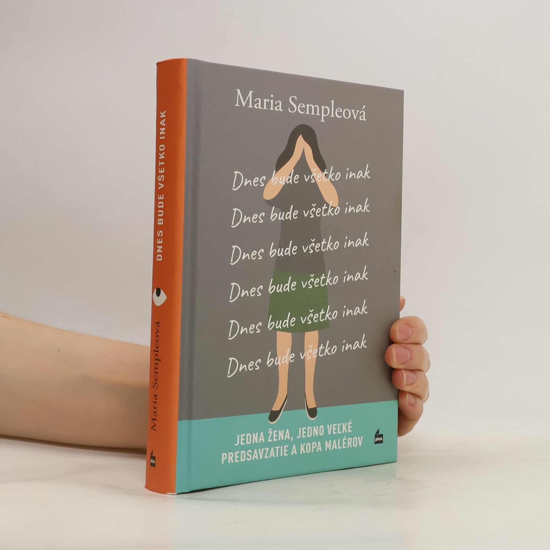 Maria Semple Dnes bude všetko inak
