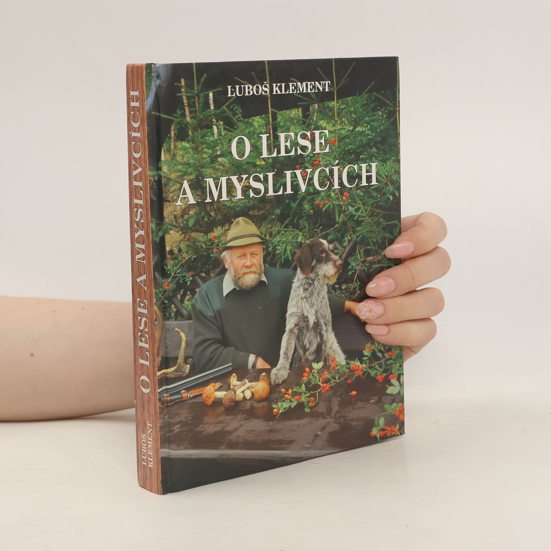 Luboš Klement O lese a myslivcích