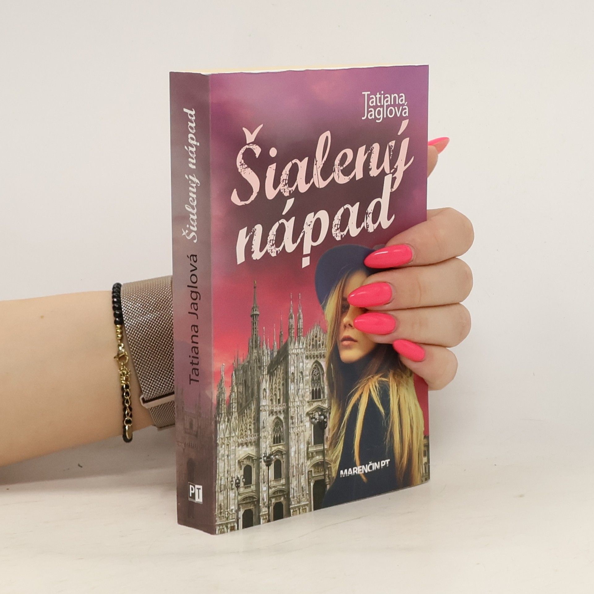 Tatiana Jaglová Šialený nápad
