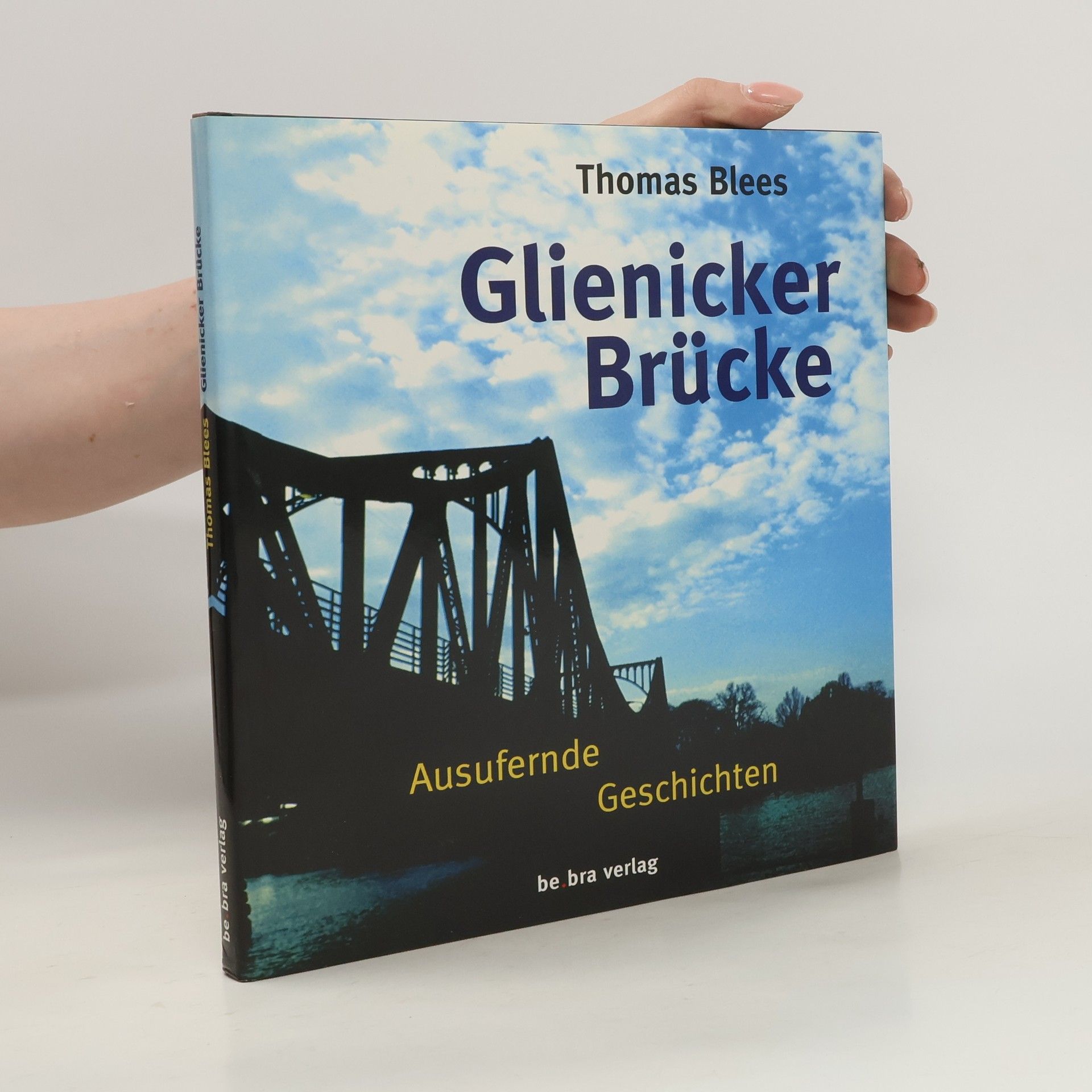 Thomas Blees Glienicker Brücke