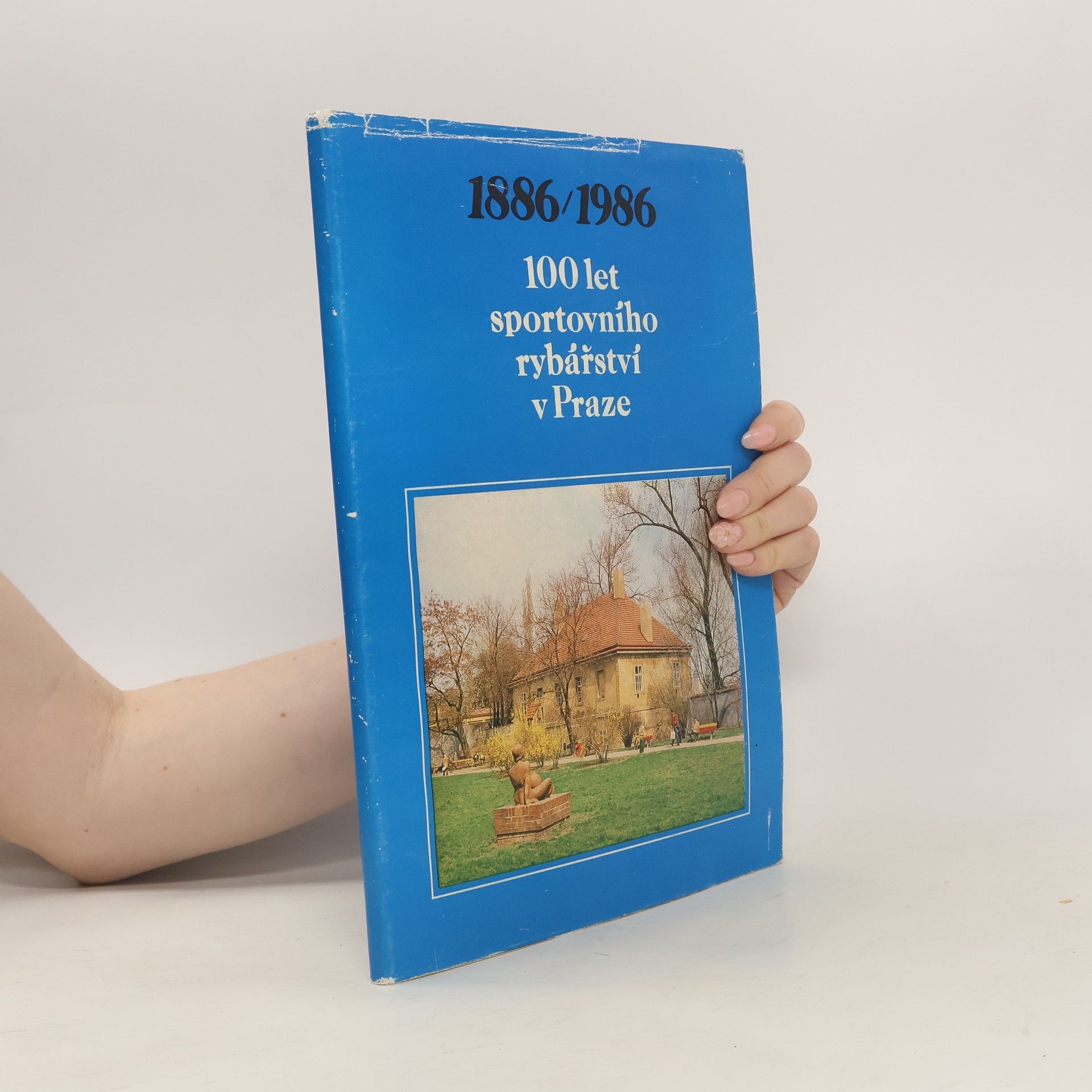 Jaroslav Mráček 100 let sportovního rybářství v Praze 1886/1986