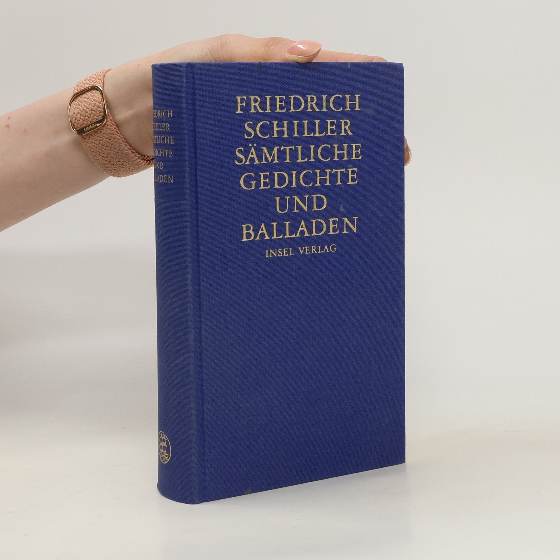Friedrich Schiller Sämtliche Gedichte und Balladen