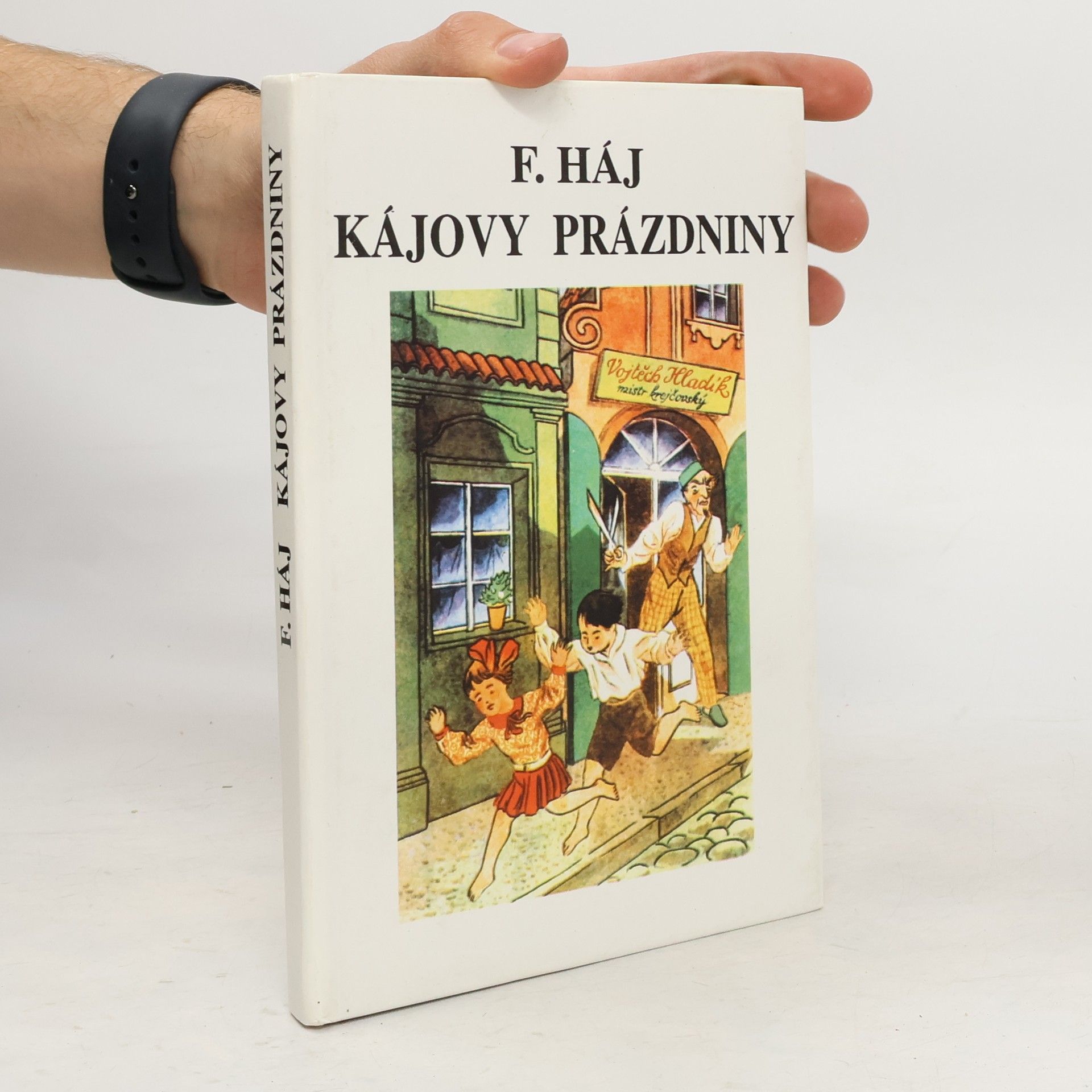 Felix Háj Kájovy prázdniny