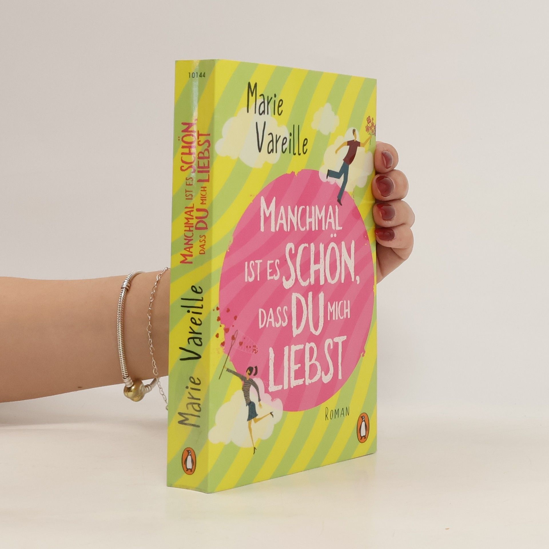 Marie Vareille Manchmal ist es schön, dass du mich liebst