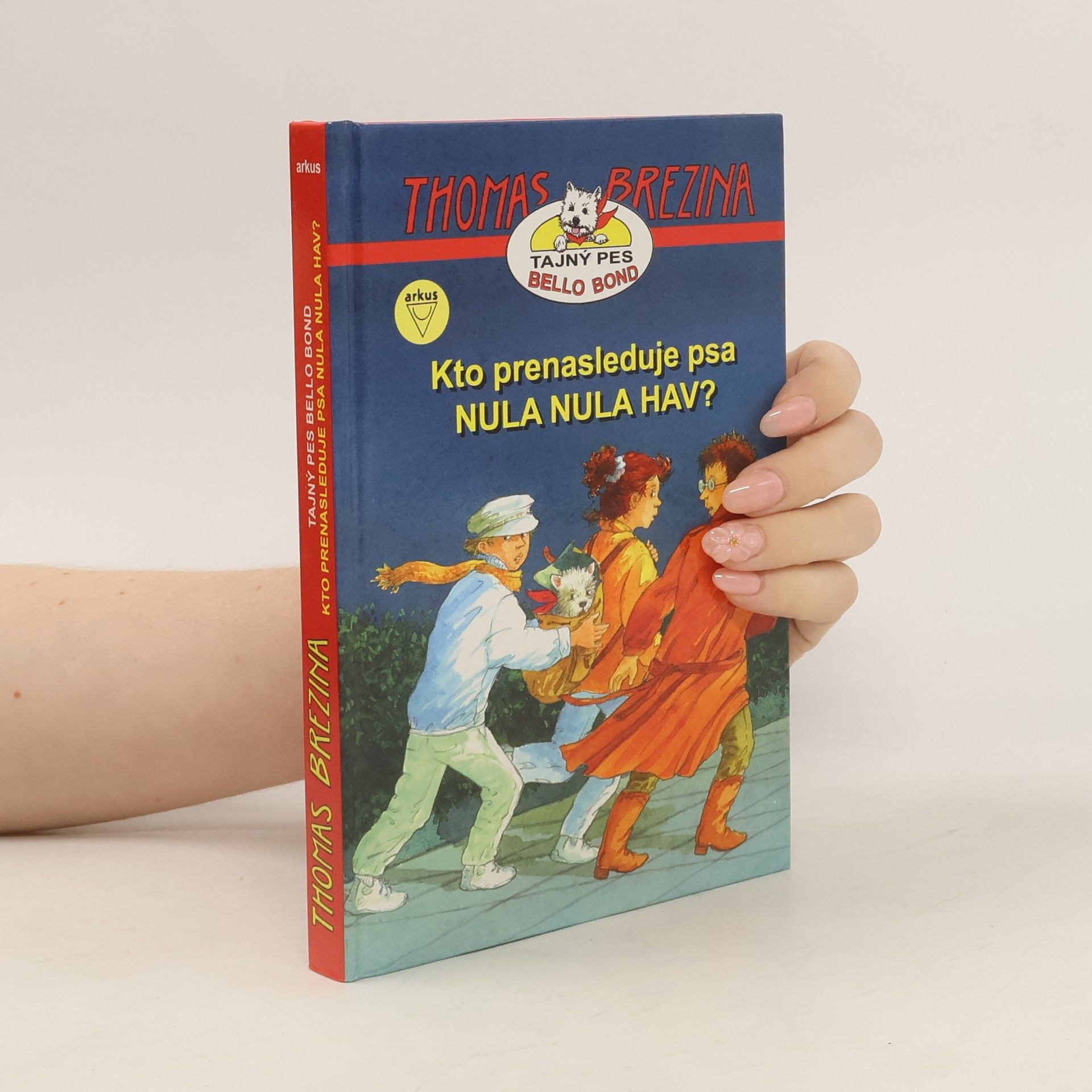 Thomas Brezina Kto prenasleduje psa Nula Nula Hav?