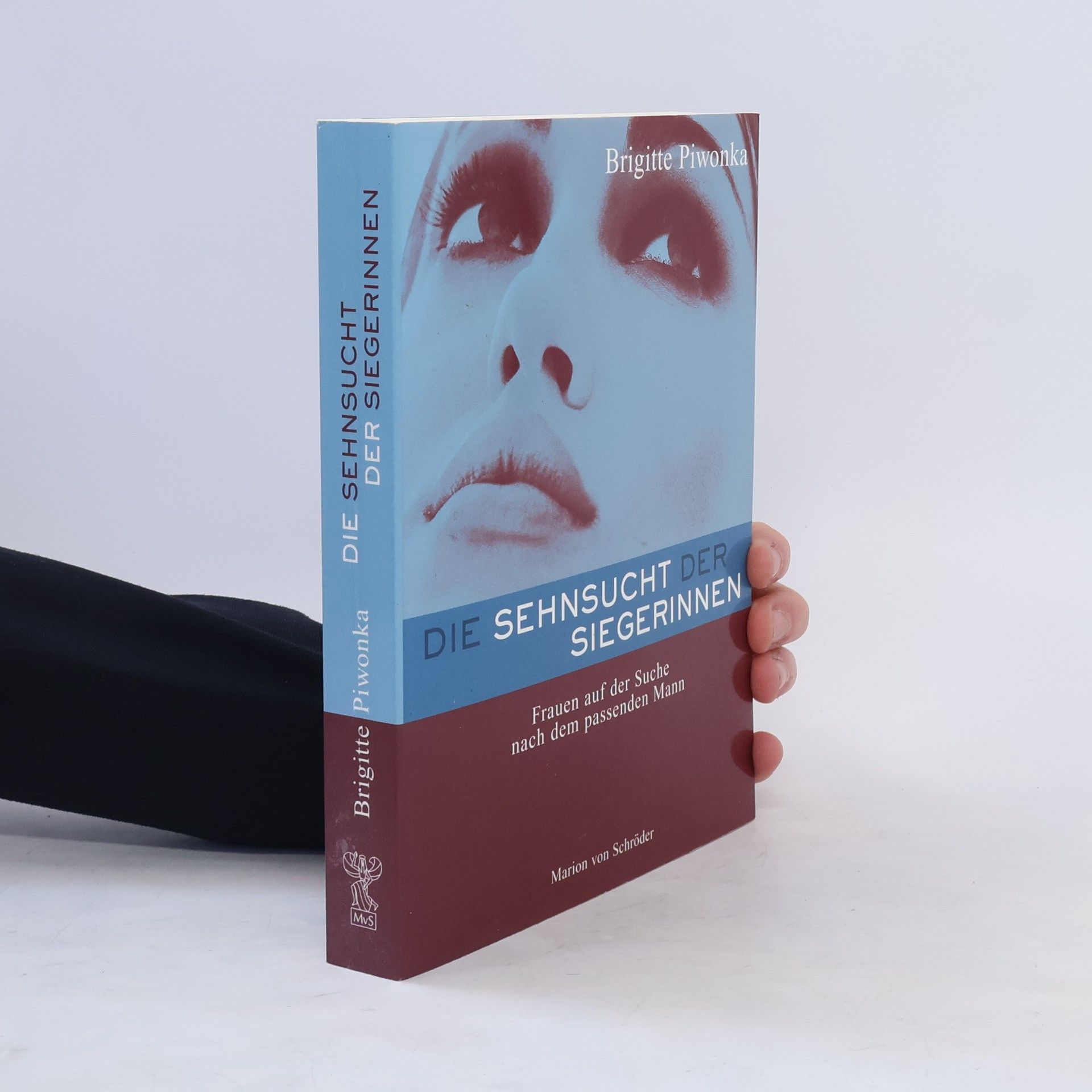 Brigitte Piwonka Die Sehnsucht der Siegerinnen