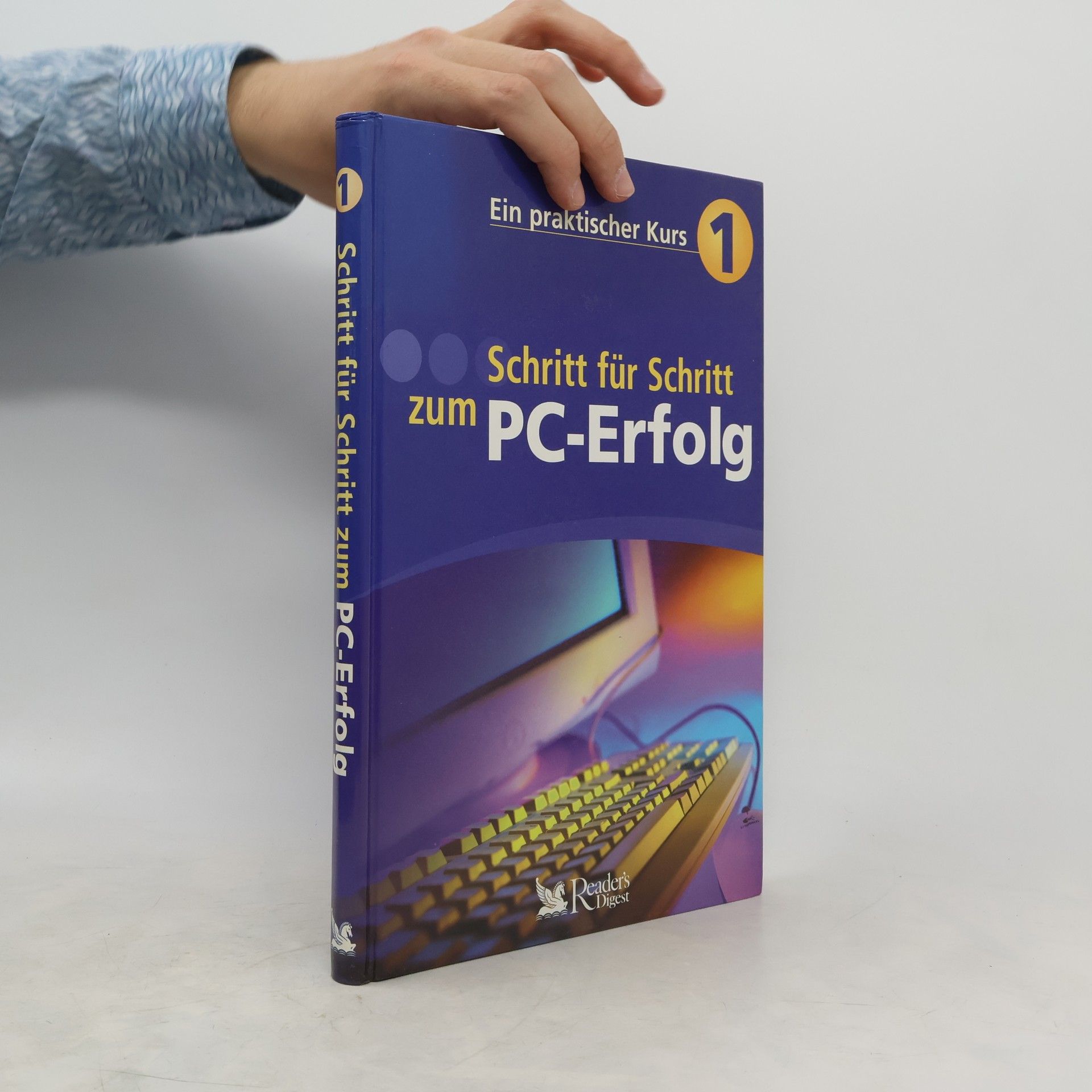Autorenkollektiv Schritt für Schritt zum PC-Erfolg 1