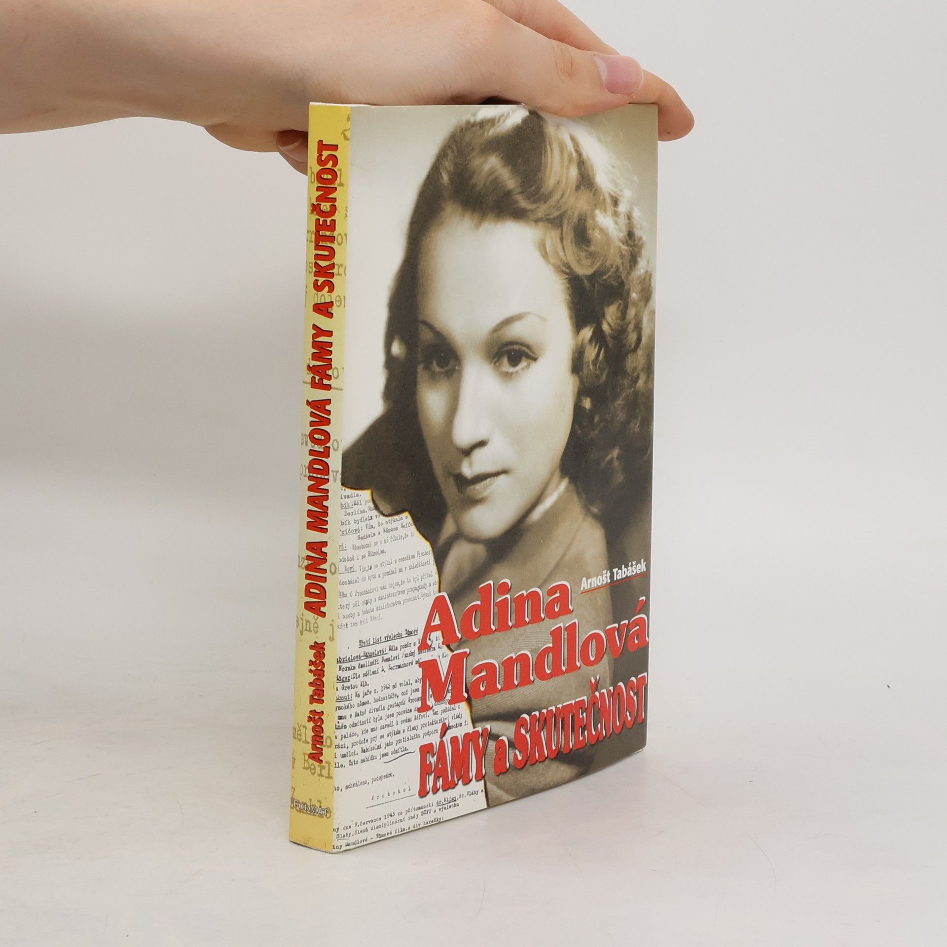 Arnošt Tabášek Adina Mandlová : fámy a skutečnost