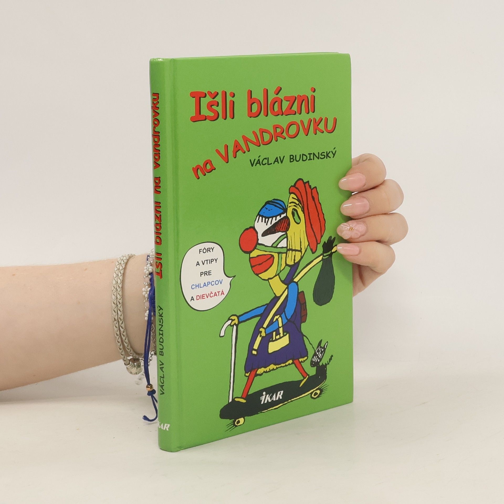 Václav Budinský Išli blázni na vandrovku
