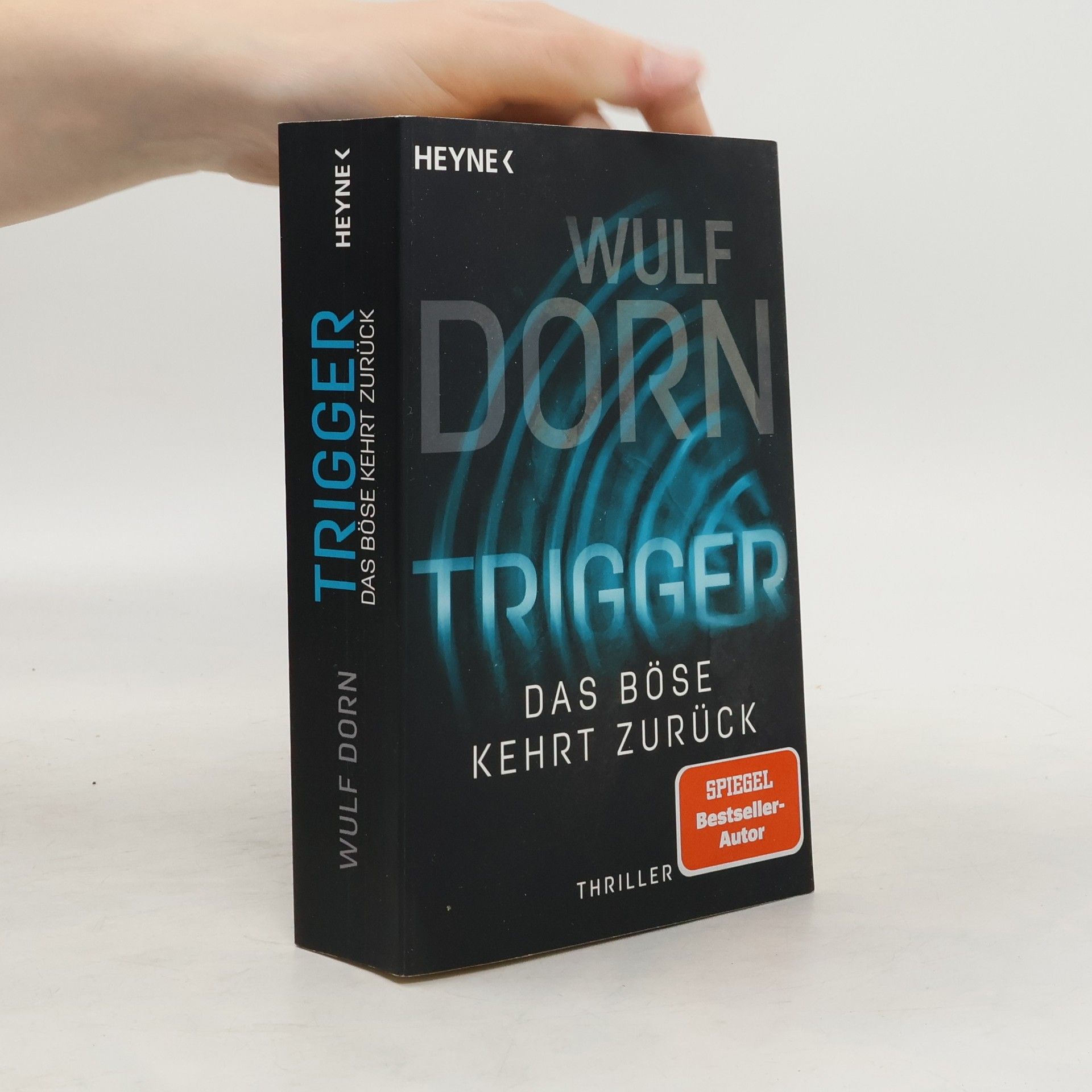 Wulf Dorn Trigger - Das Böse kehrt zurück