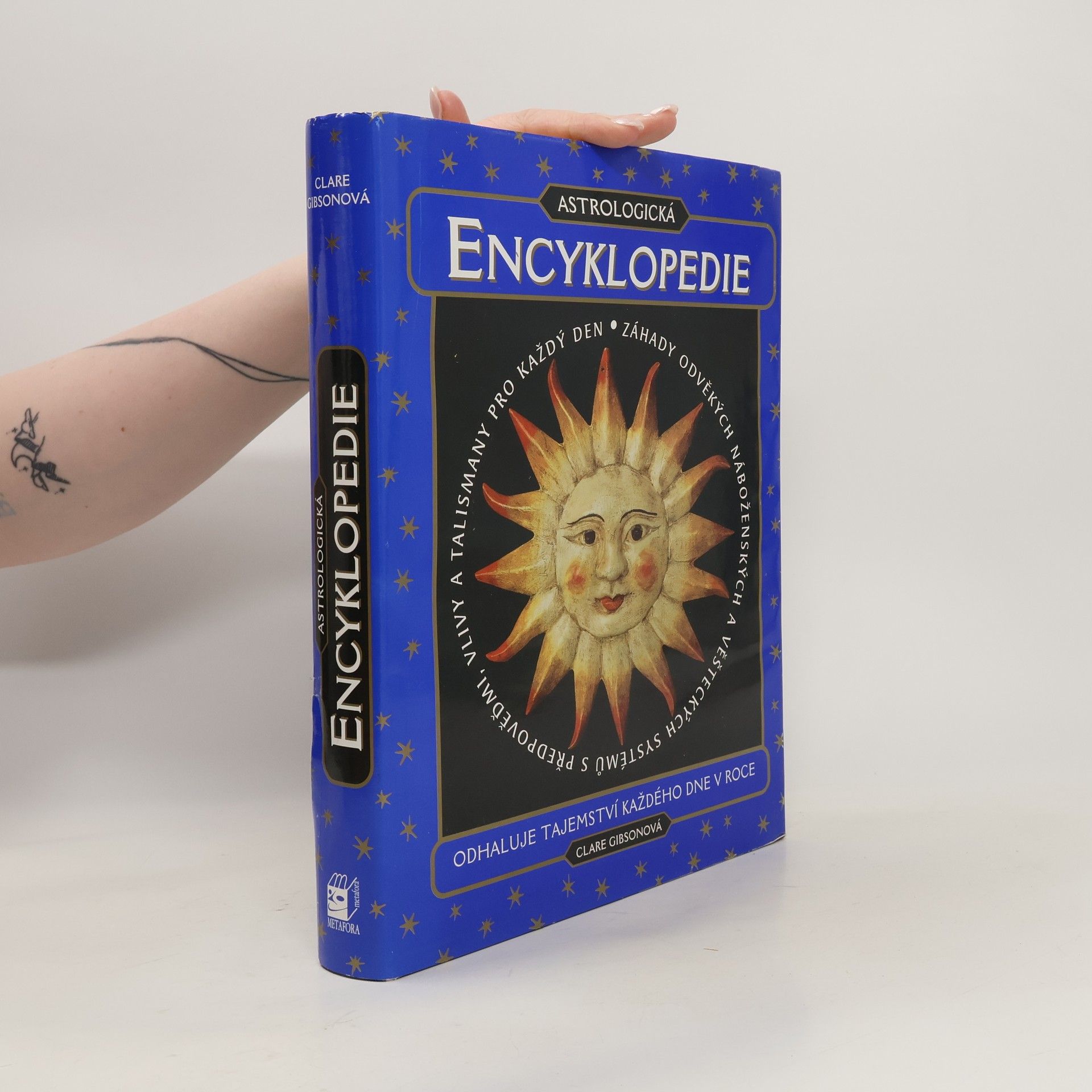 Clare Gibson Astrologická encyklopedie. Odhaluje tajemství každého dne v roce