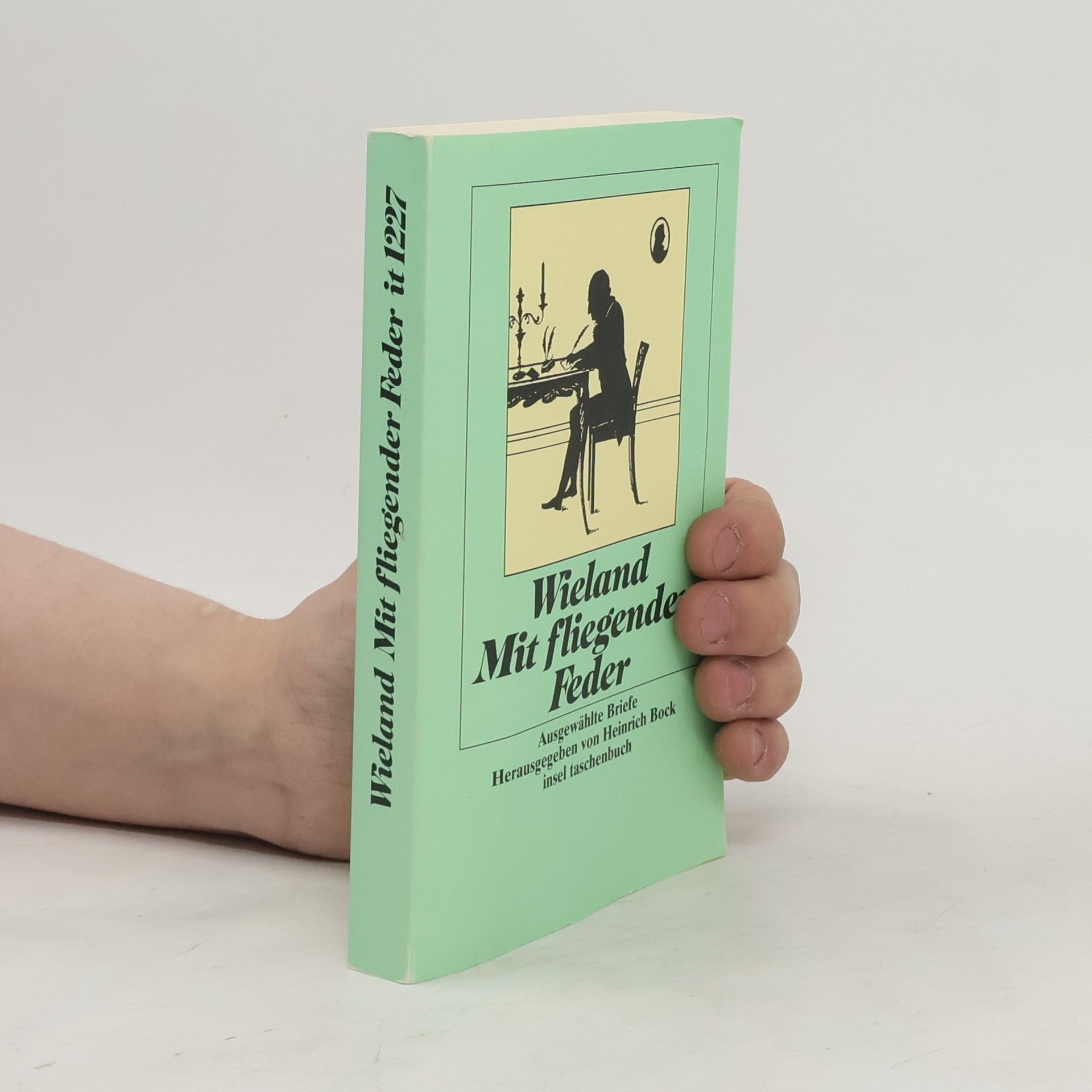 Christoph Martin Wieland Mit fliegender Feder