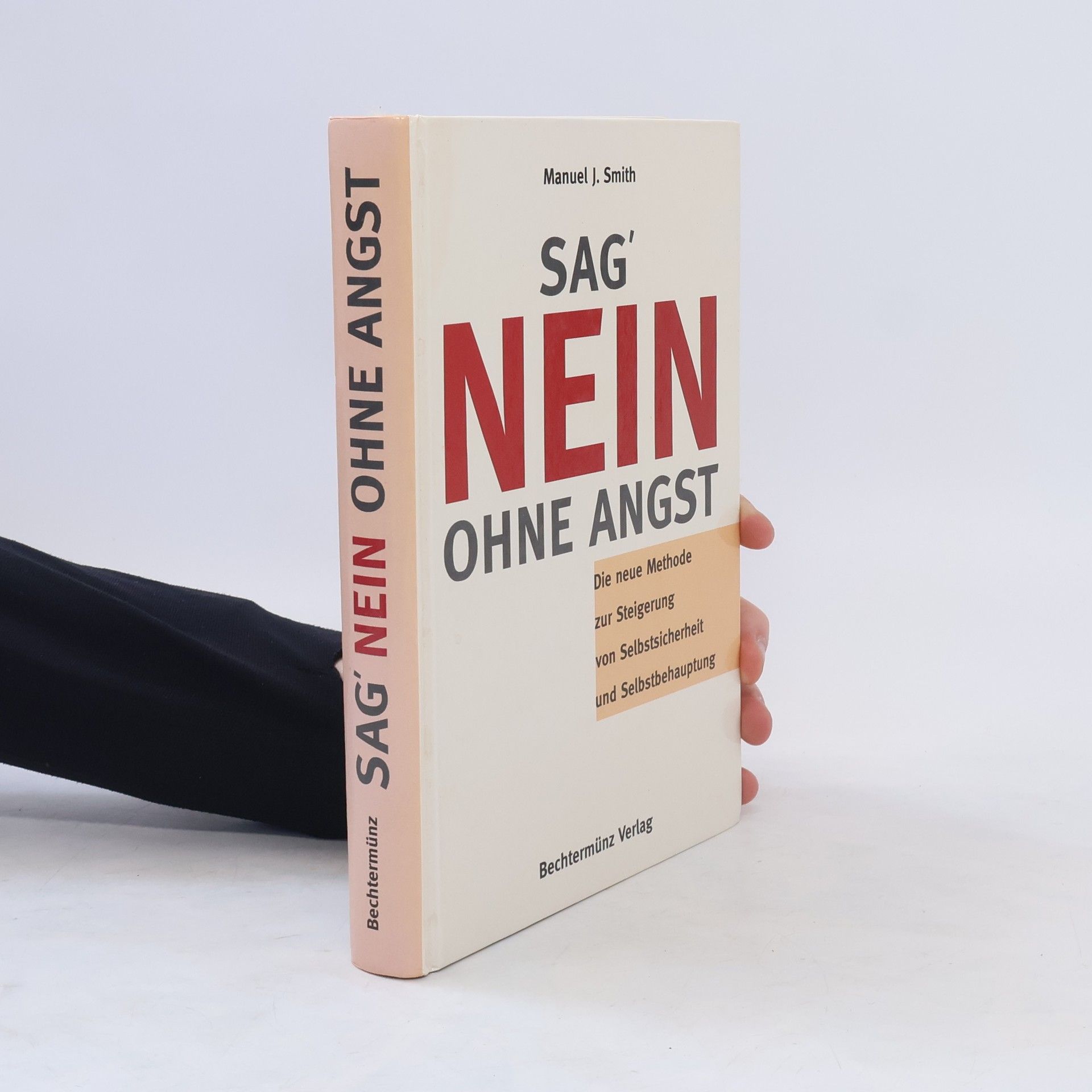 Manuel J. Smith Sag nein ohne angst