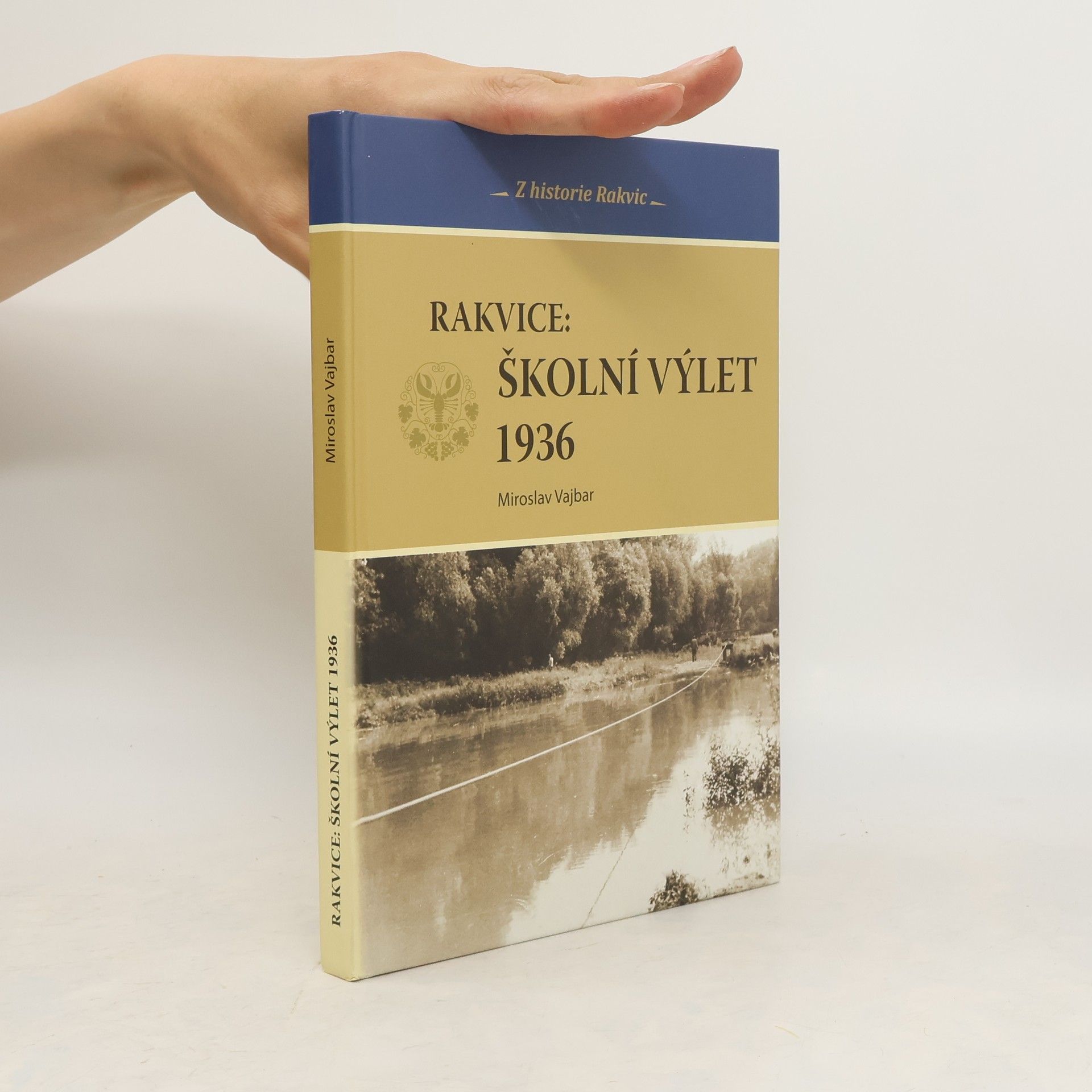 Miroslav Vajbar Rakvice: Školní výlet 1936