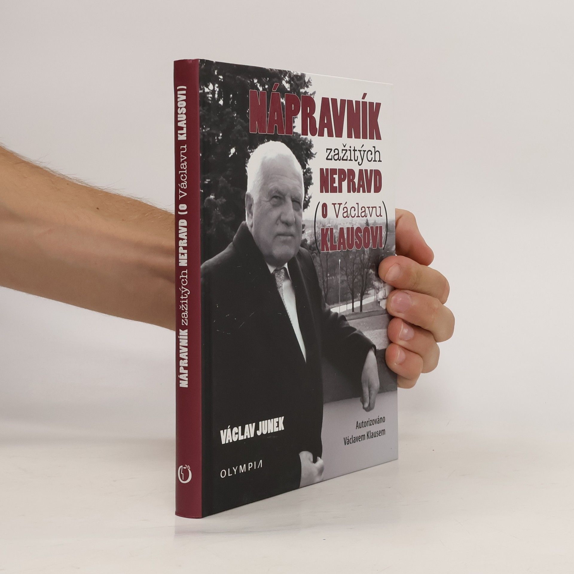 Václav Junek Nápravník zažitých nepravd (o Václavu Klausovi)